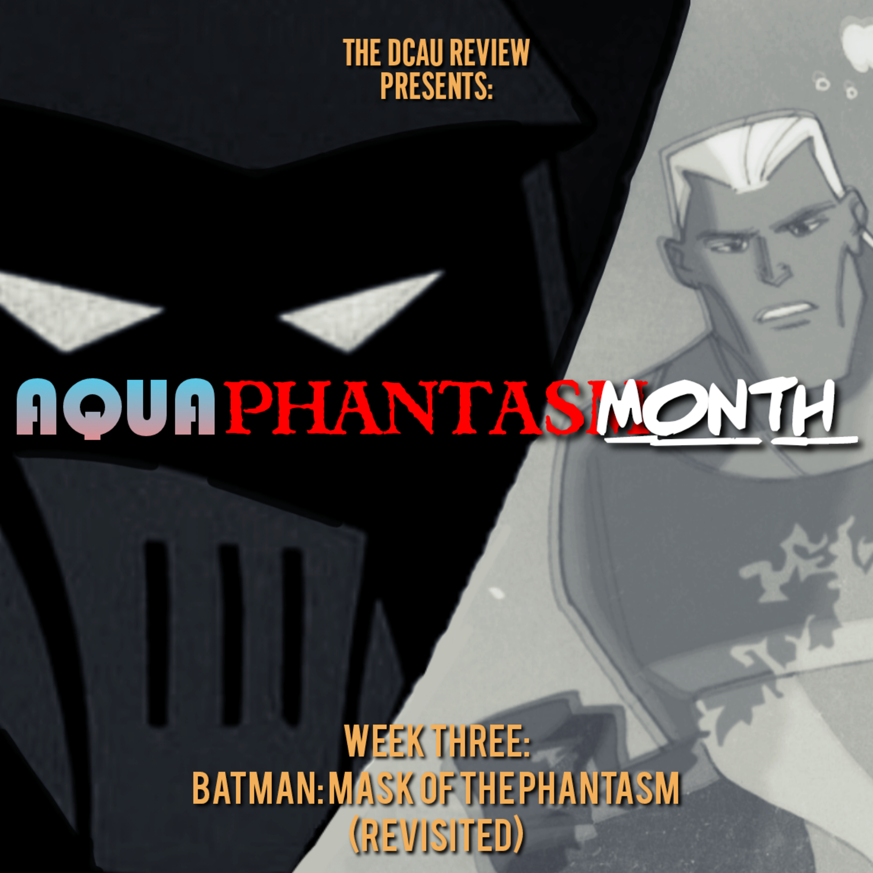 Ep. 290 - Batman: The Animated Series - Batman: Mask of The Phantasm (Revisited) episode artwork