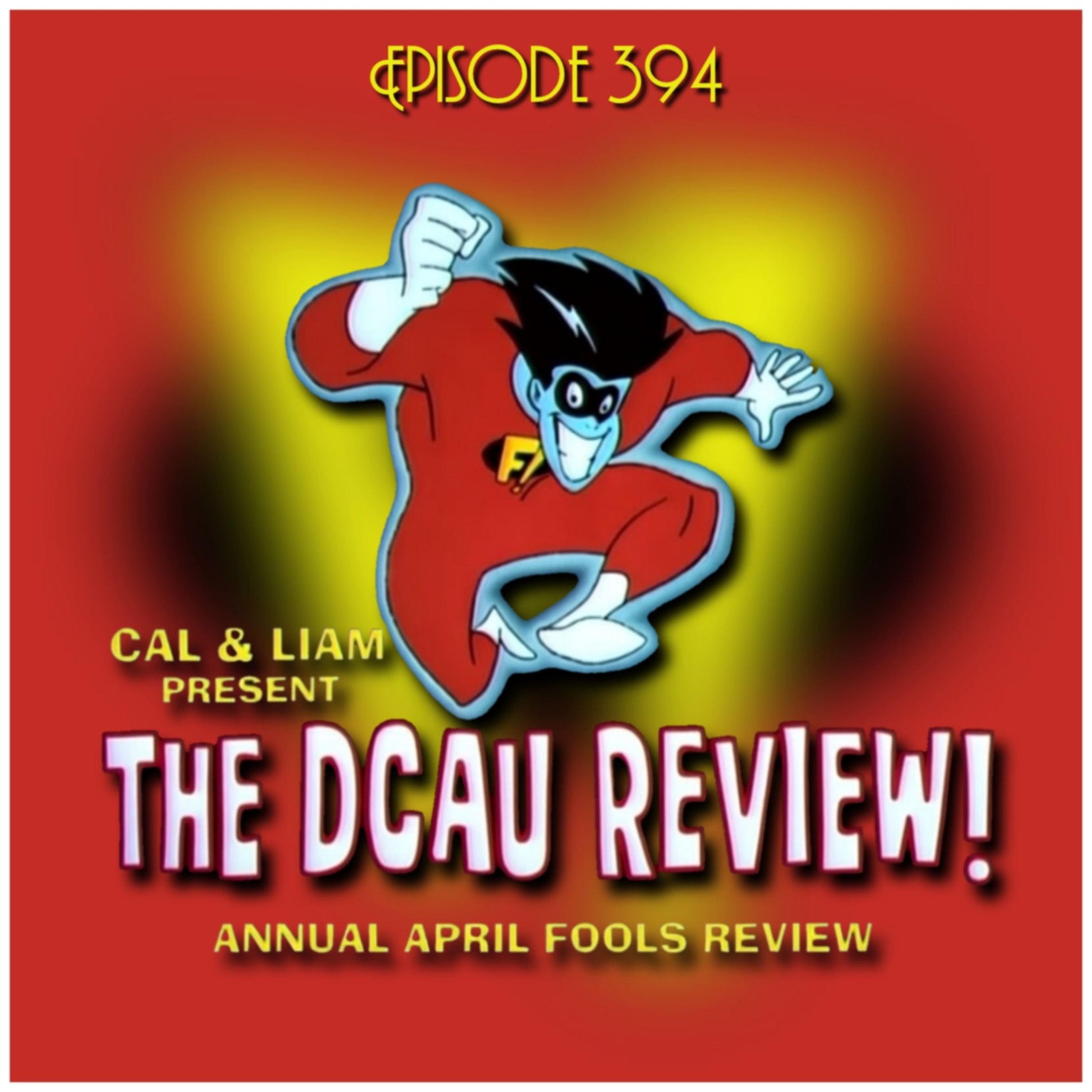Ep. 394 - Freakazoid! - Five Day Forecast/Dance of Doom/Freakazoid and Friends/Handman episode artwork