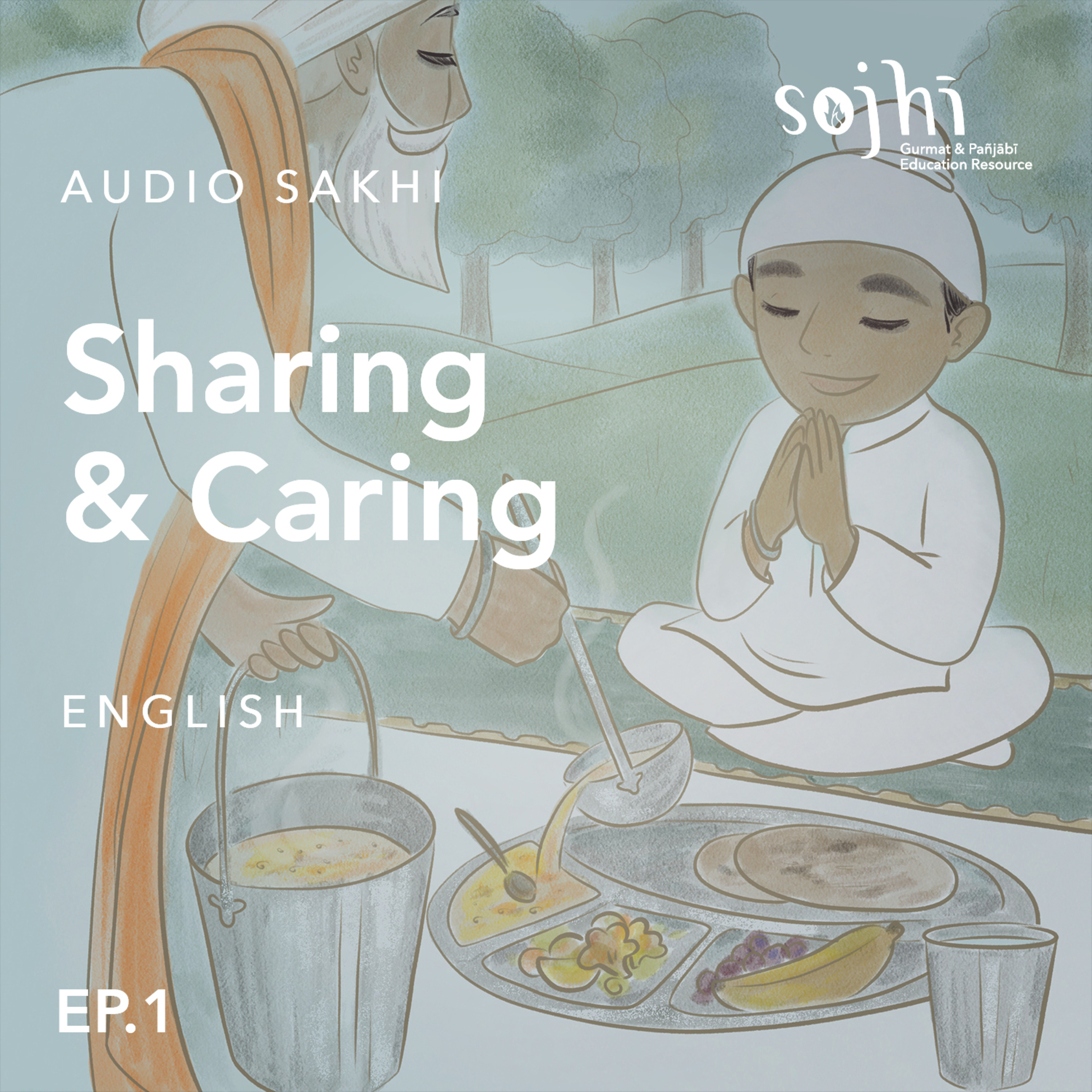 Getting to Know Your Sakhis (English) - Episode 1: Sharing & Caring