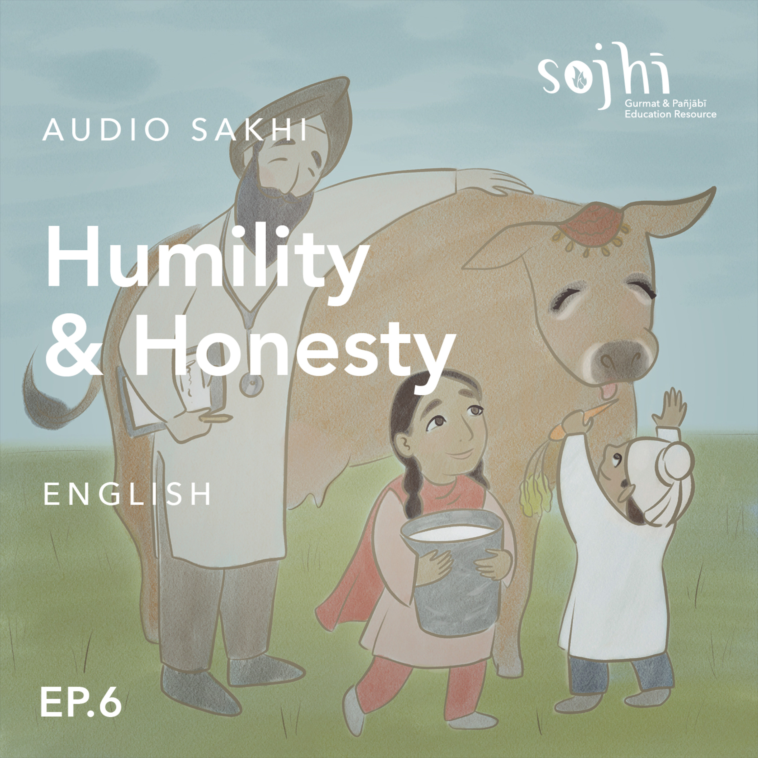 Getting to Know Your Sakhis (English) - Episode 6: Humility & Honesty