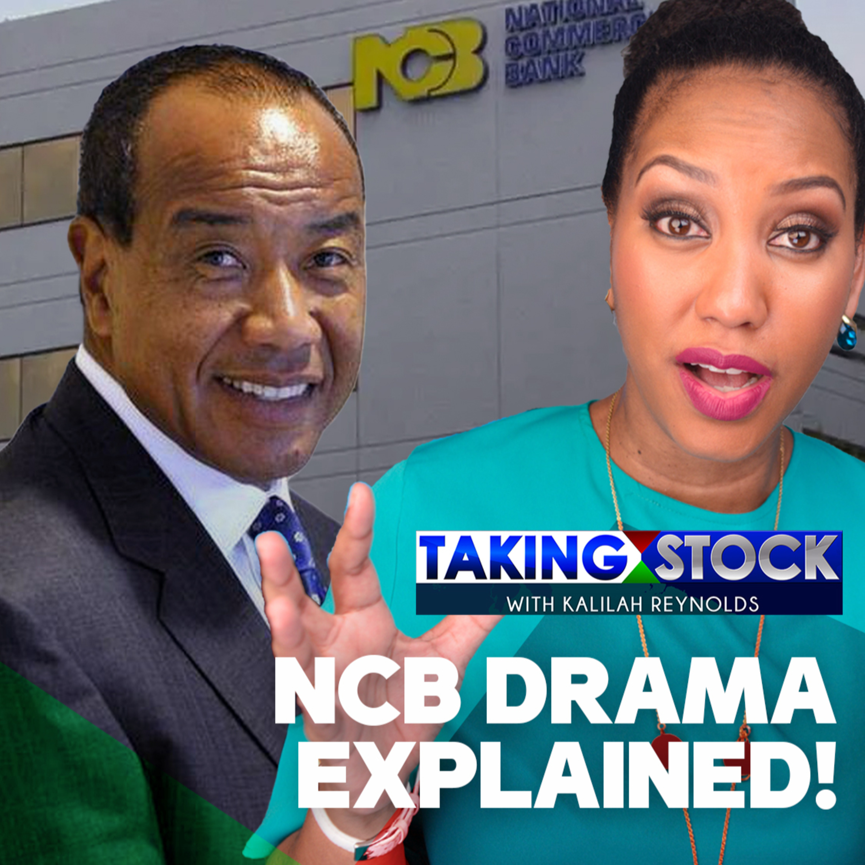 Taking Stock LIVE - NCB Top Execs Sent on Leave; Lee Chin Takes Over episode artwork