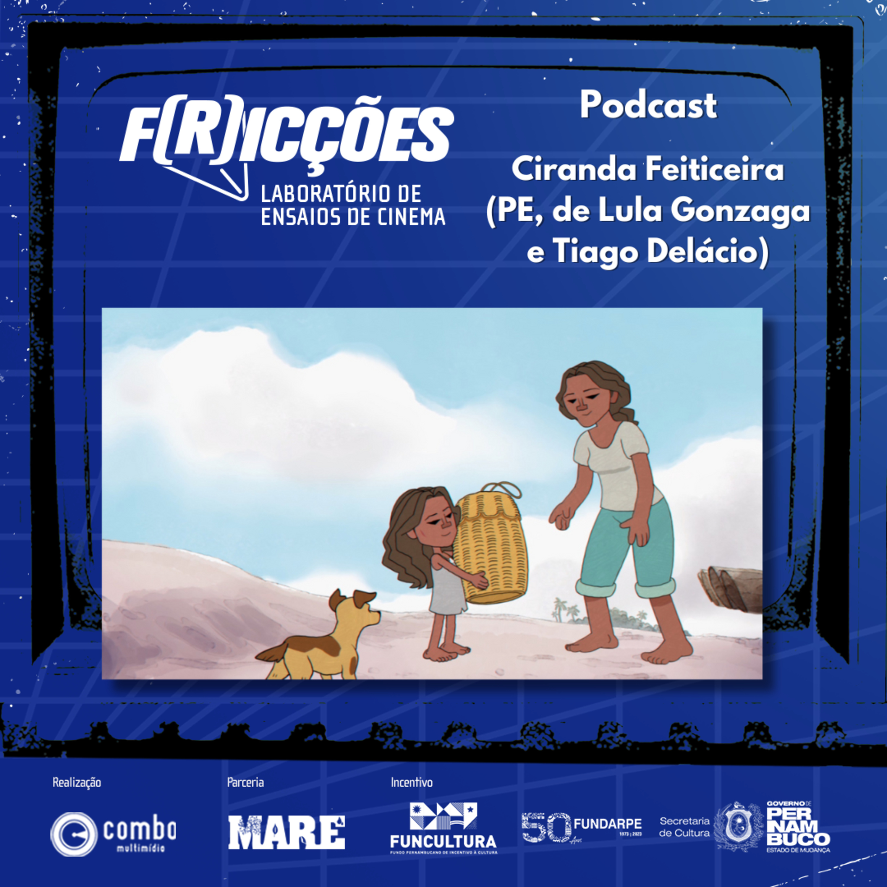F(r)icções - Módulo Fabular | Ciranda Feiticeira (PE)