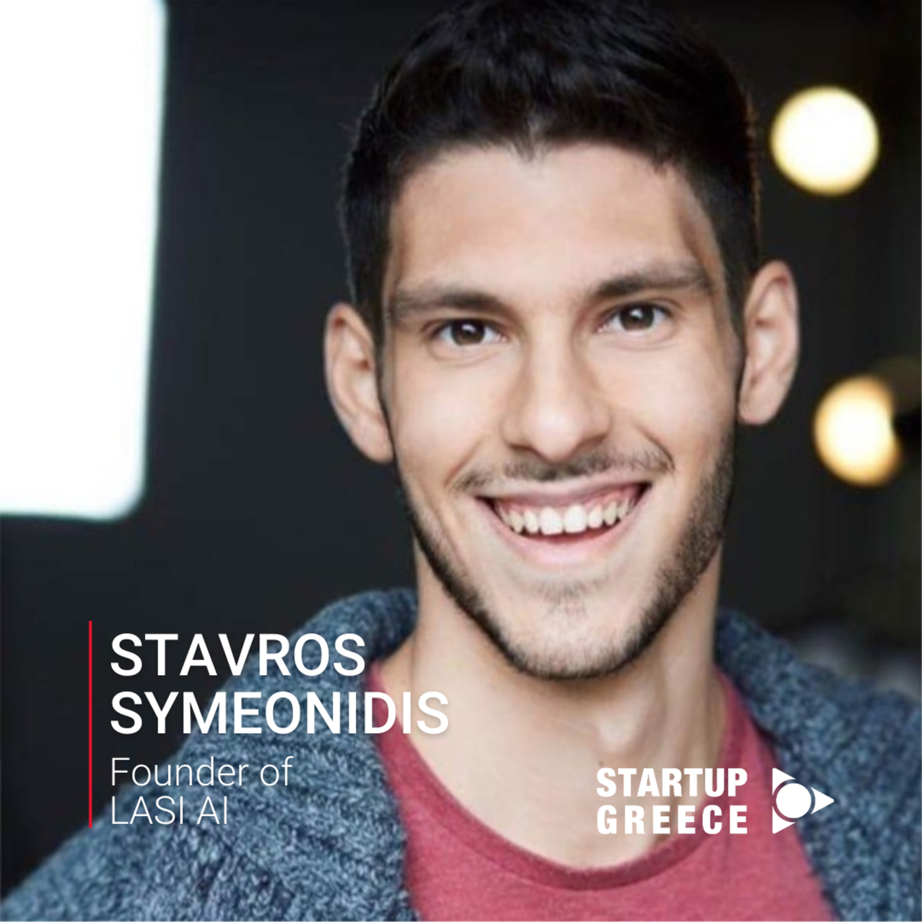 EP#65: Stavros Symeonidis, Founder of LASI AI