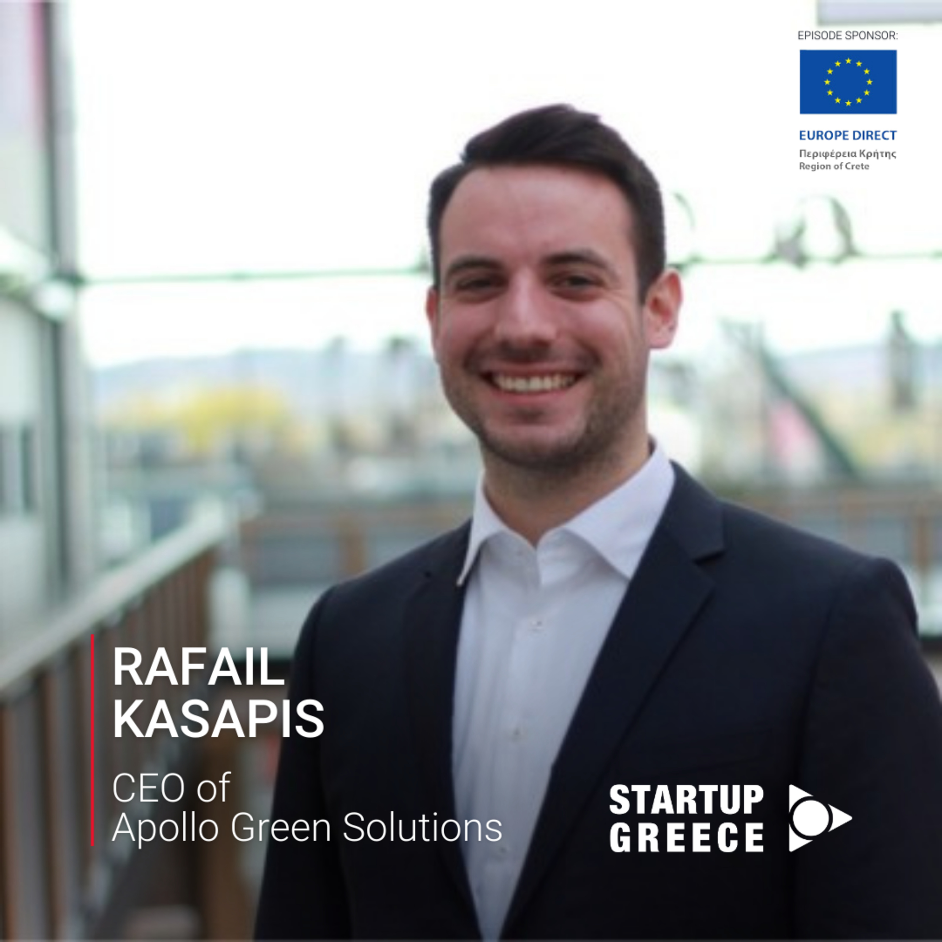 EP#82: Rafail Kasapis, CEO of Apollo Green Solutions