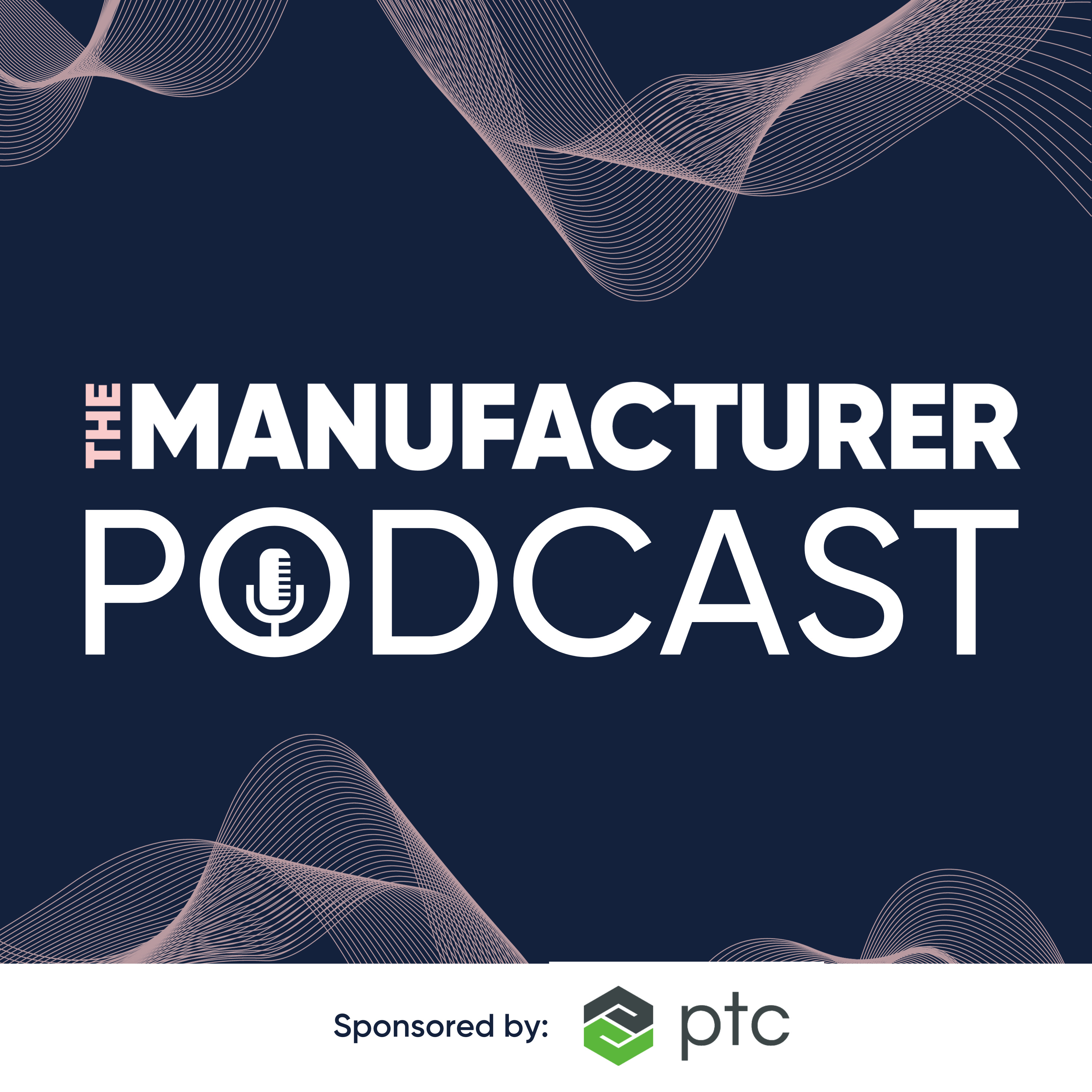 The Manufacturer Podcast