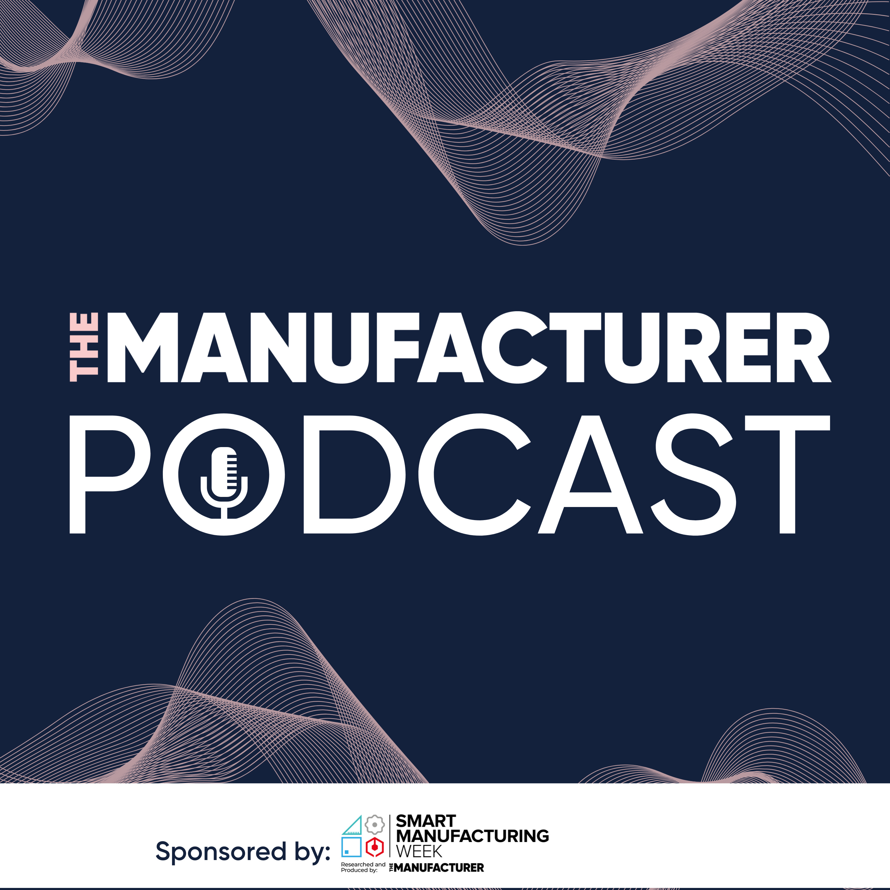 The Manufacturer Podcast