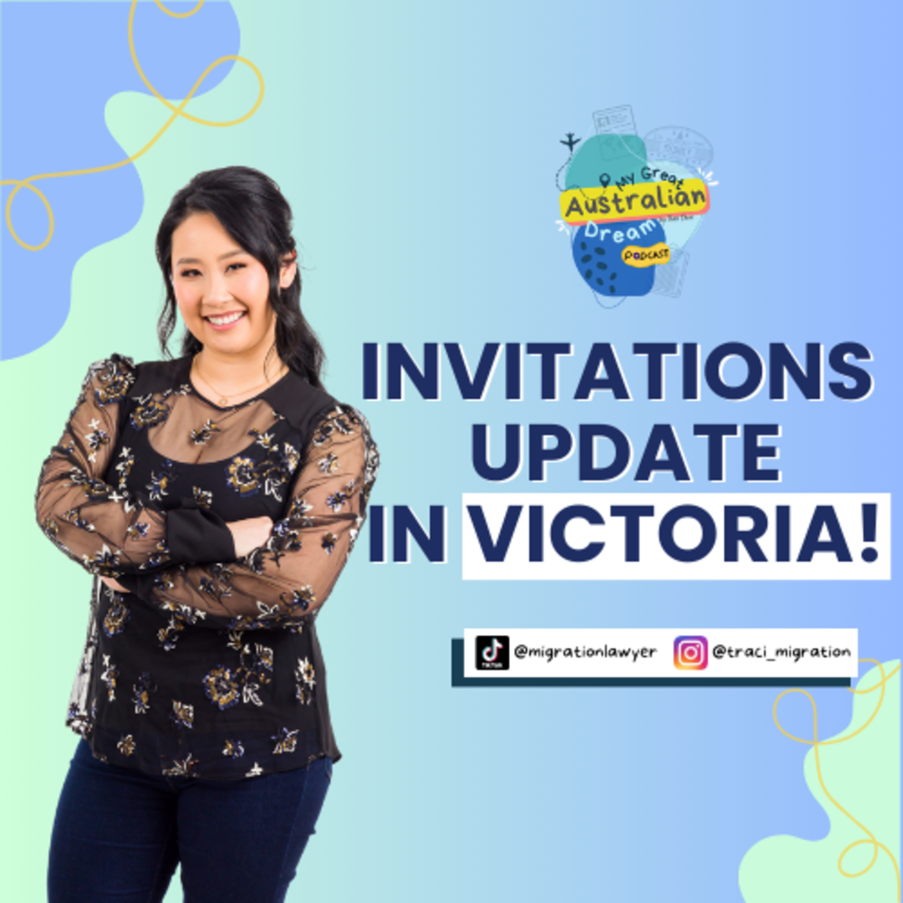 EP 47: Migration Recently— 190 & 491 Invitation Updates in Victoria! 🇦🇺