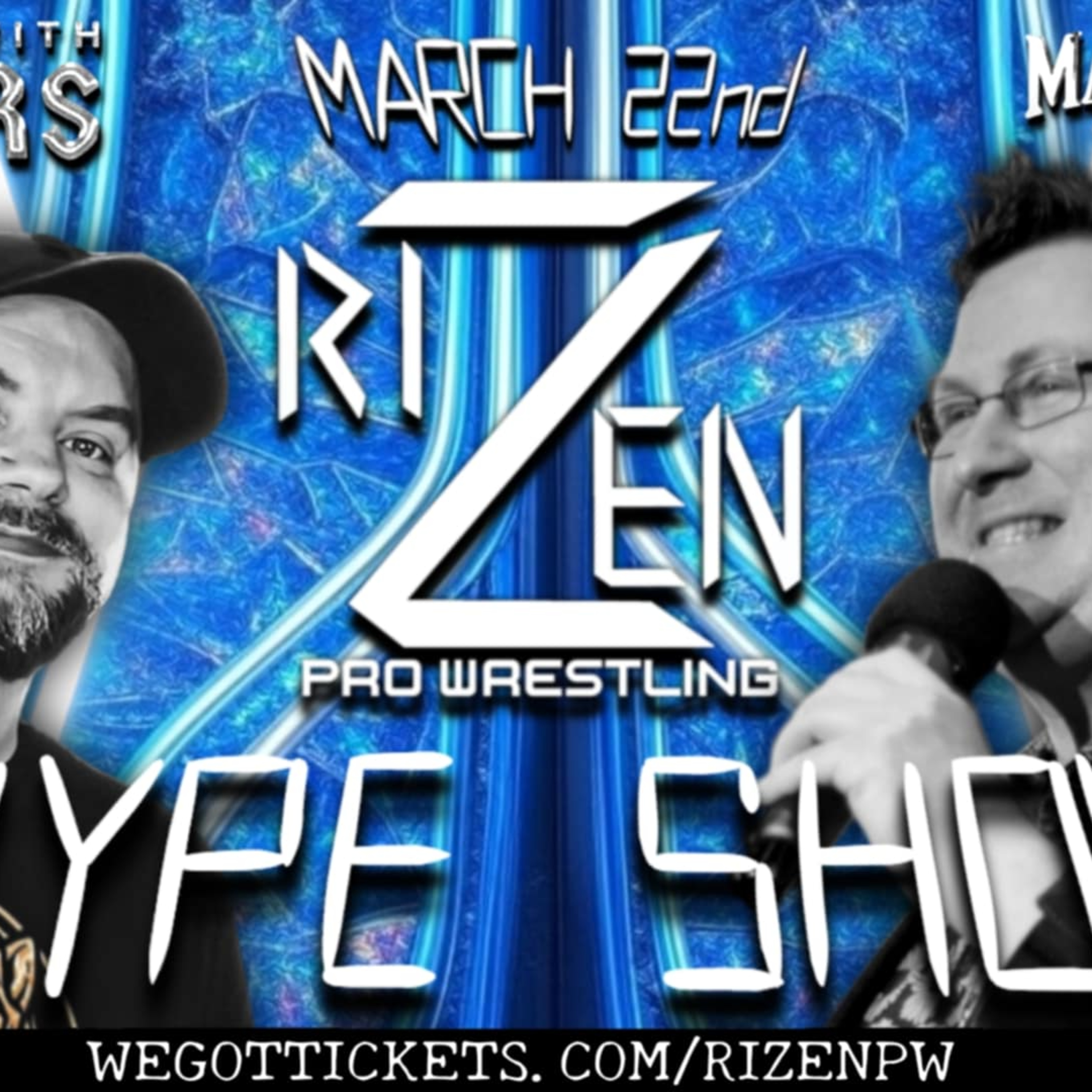 RIZEN Pro Wrestling 'Breakdown' HYPE SHOW, March 22nd