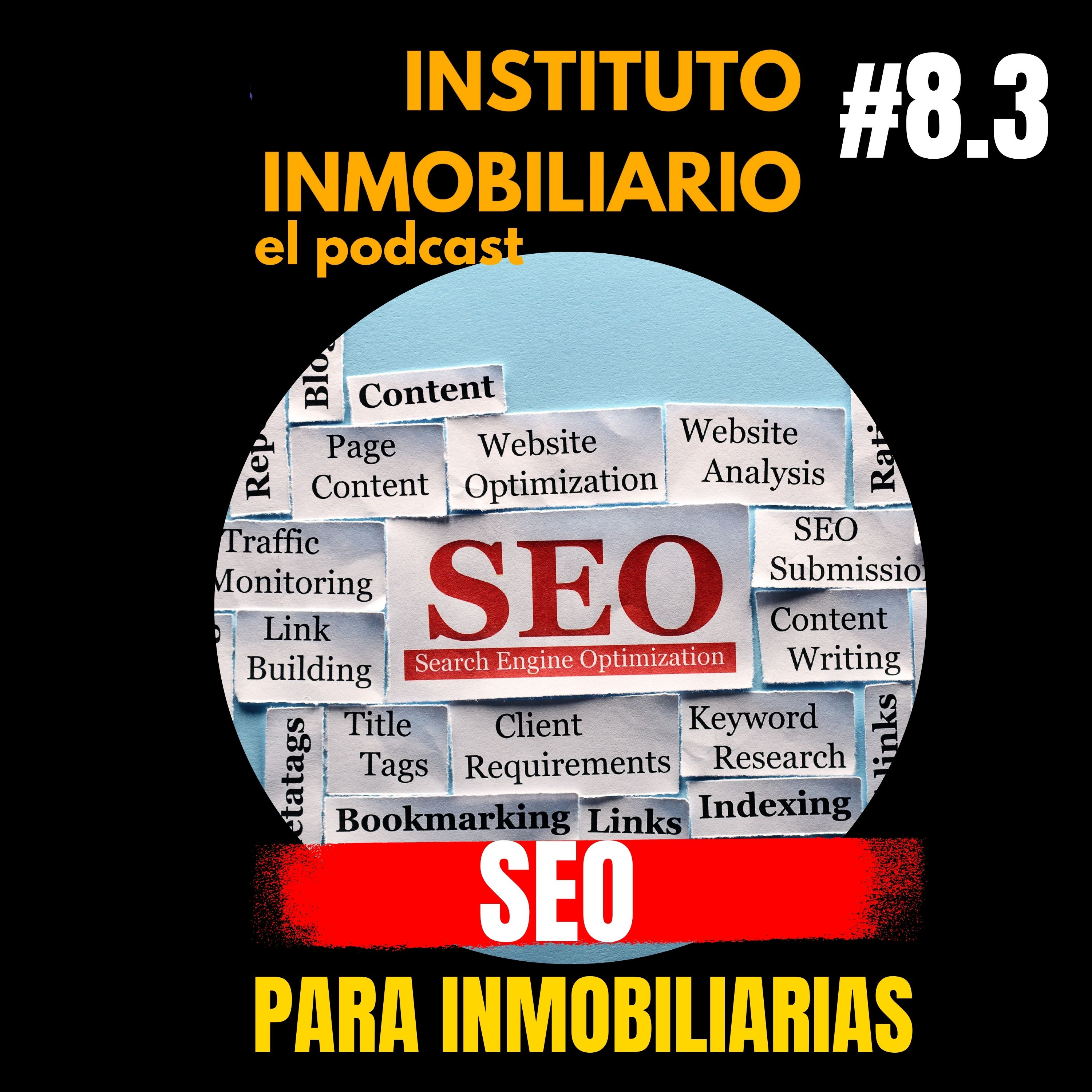SEO para inmobiliarias | #8.3 El podcast de los bienes raíces