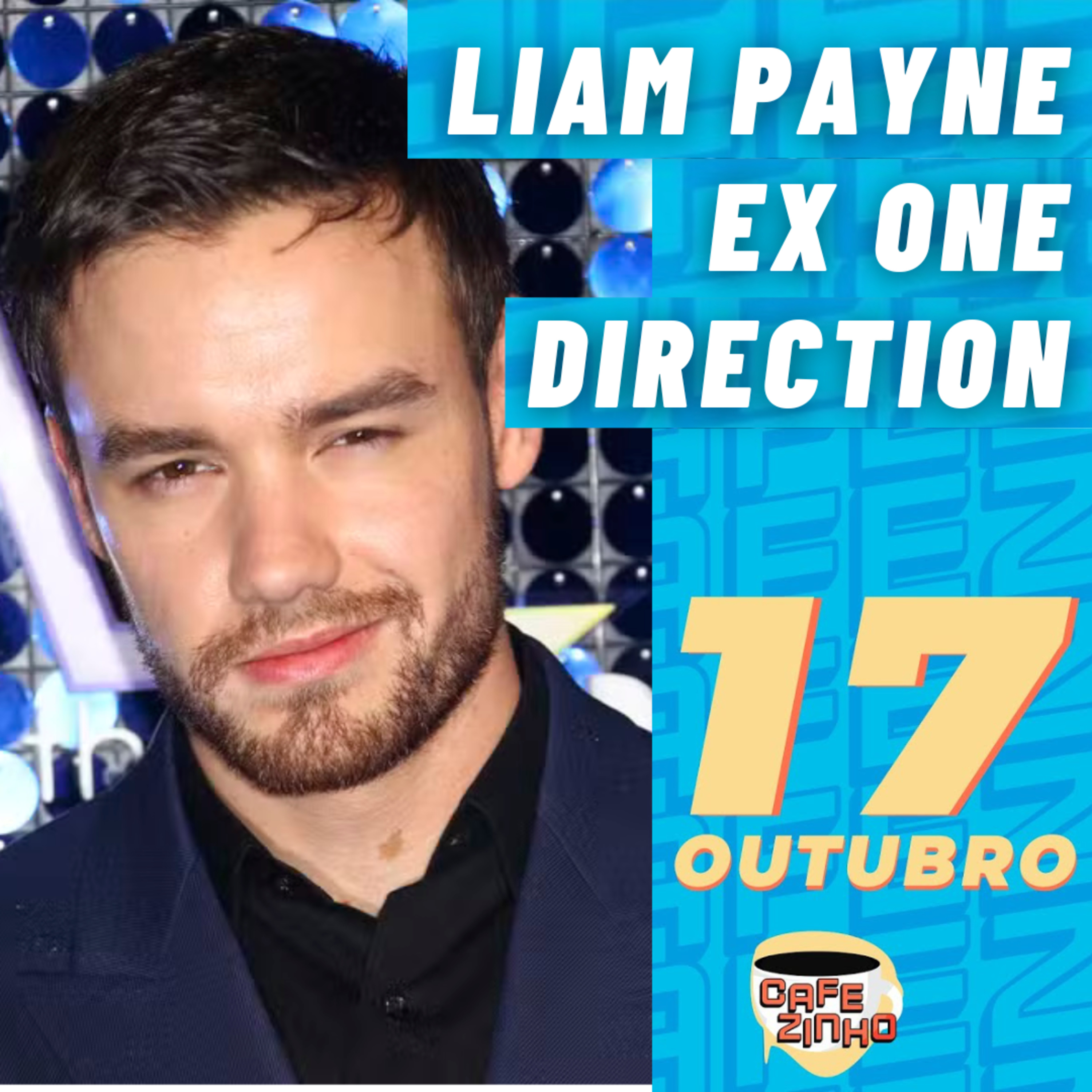 60% DOS CASAIS SE CONHECEM ONLINE e Liam Payne ex One Direction Cafezinho - Quinta-feira - 17/10/24 episode artwork