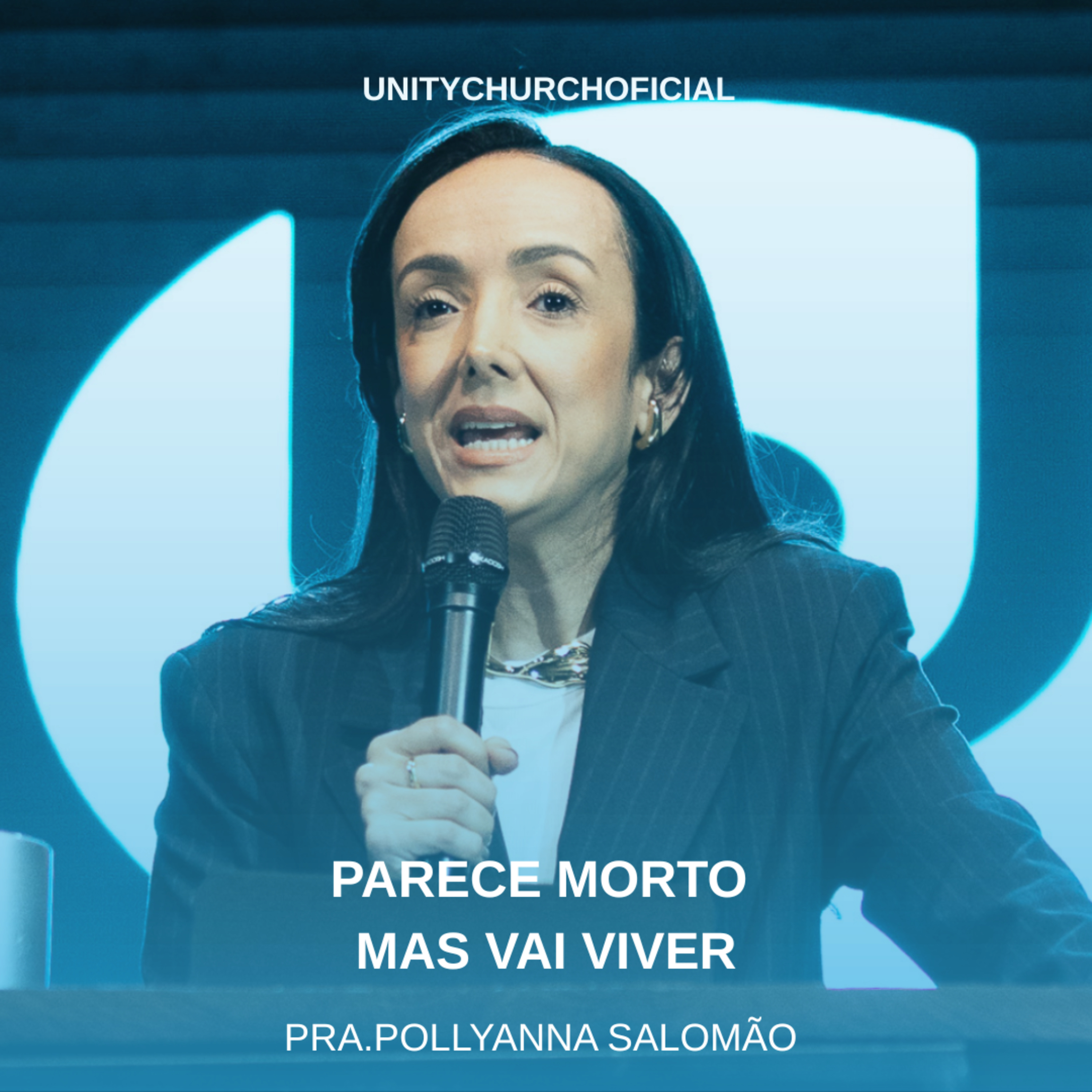 PARECE MORTO, MAS VAI VIVER! - PRA. POLLYANNA SALOMÃO | UNITY CHURCH
