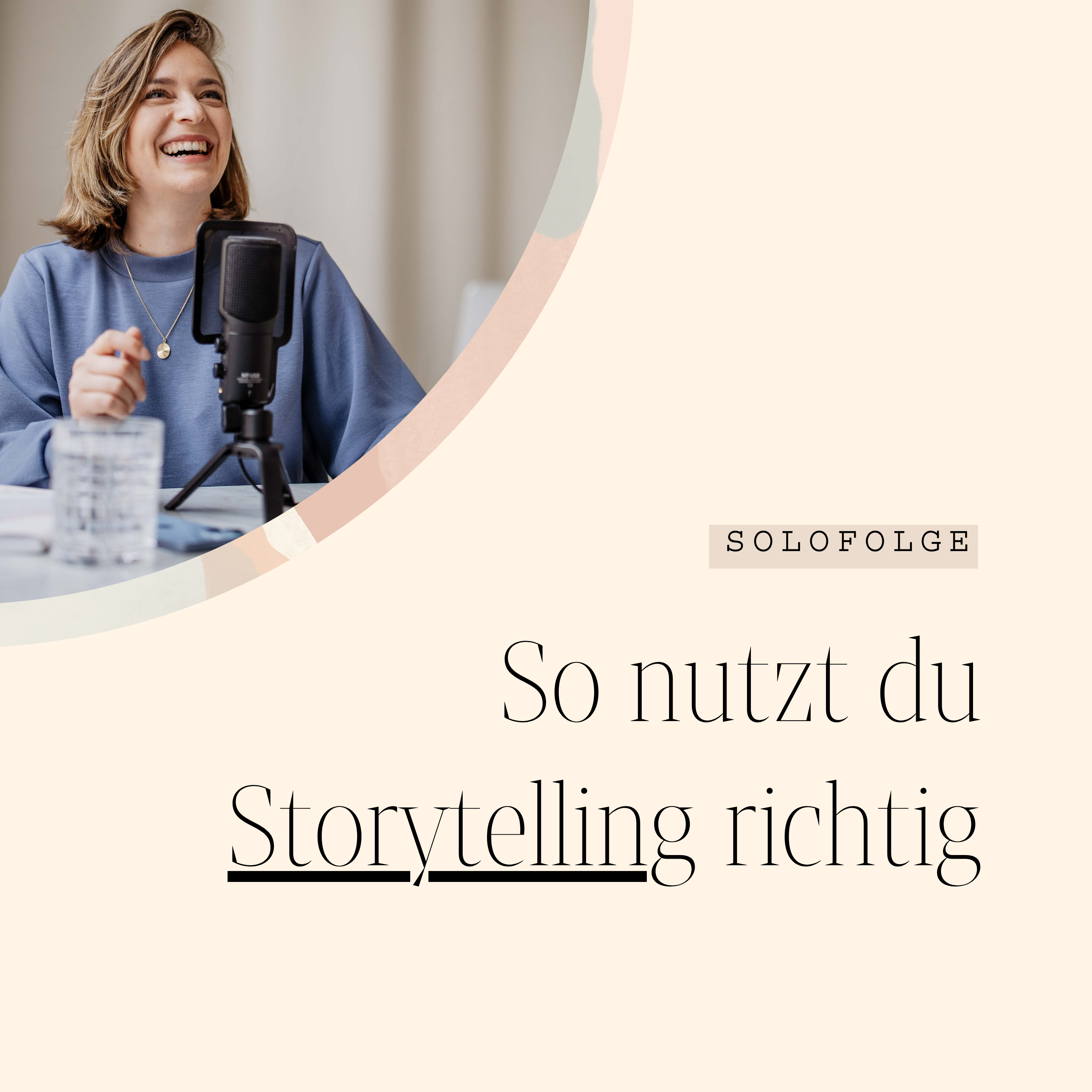 #144 Wie du Storytelling für dein Business nutzt – und warum du keine “Vom Tellerwäscher zum Millionär”-Geschichte brauchst