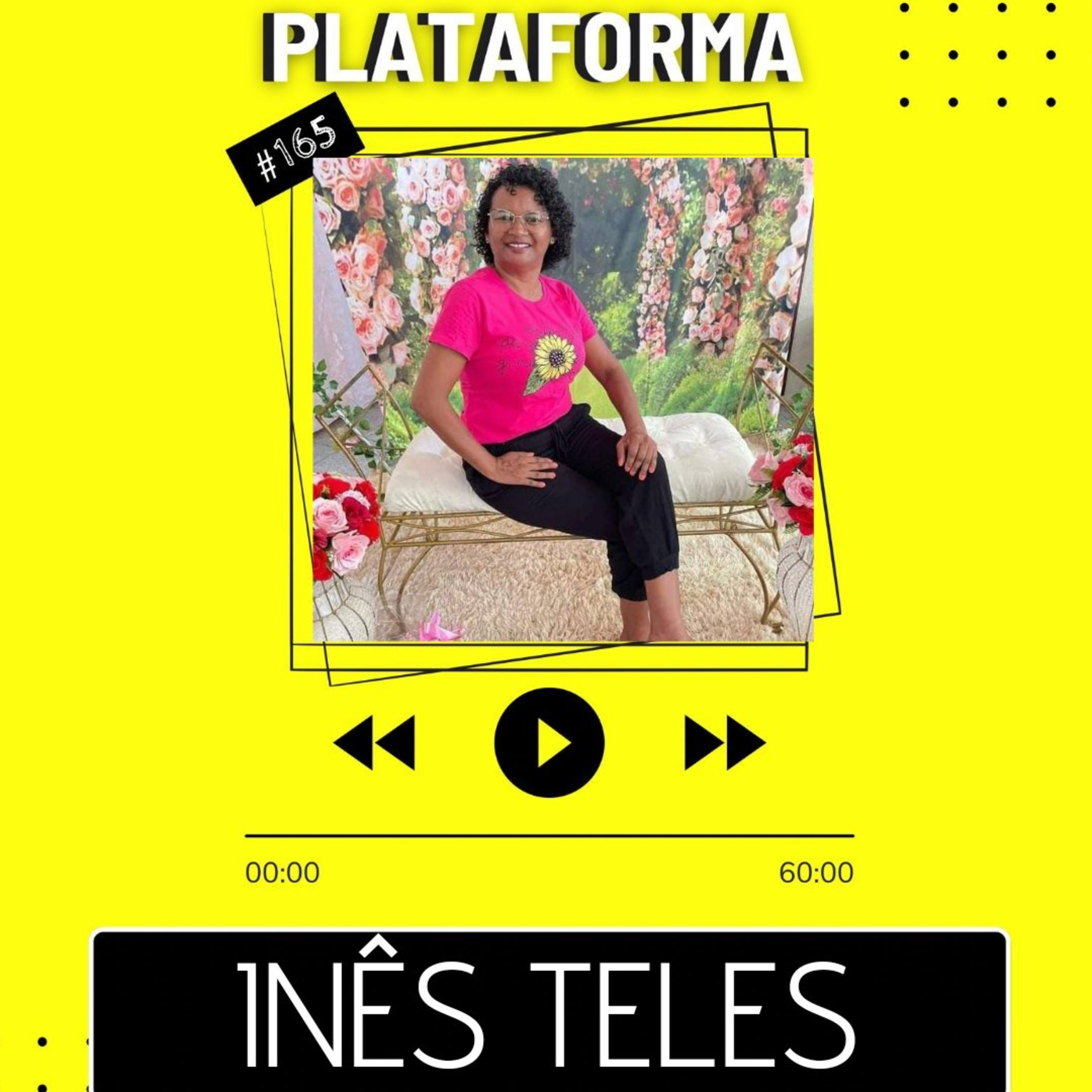 INÊS TELES - Tem muita gente que conhece Deus de ouvir falar - PLATAFORMA #165 episode artwork