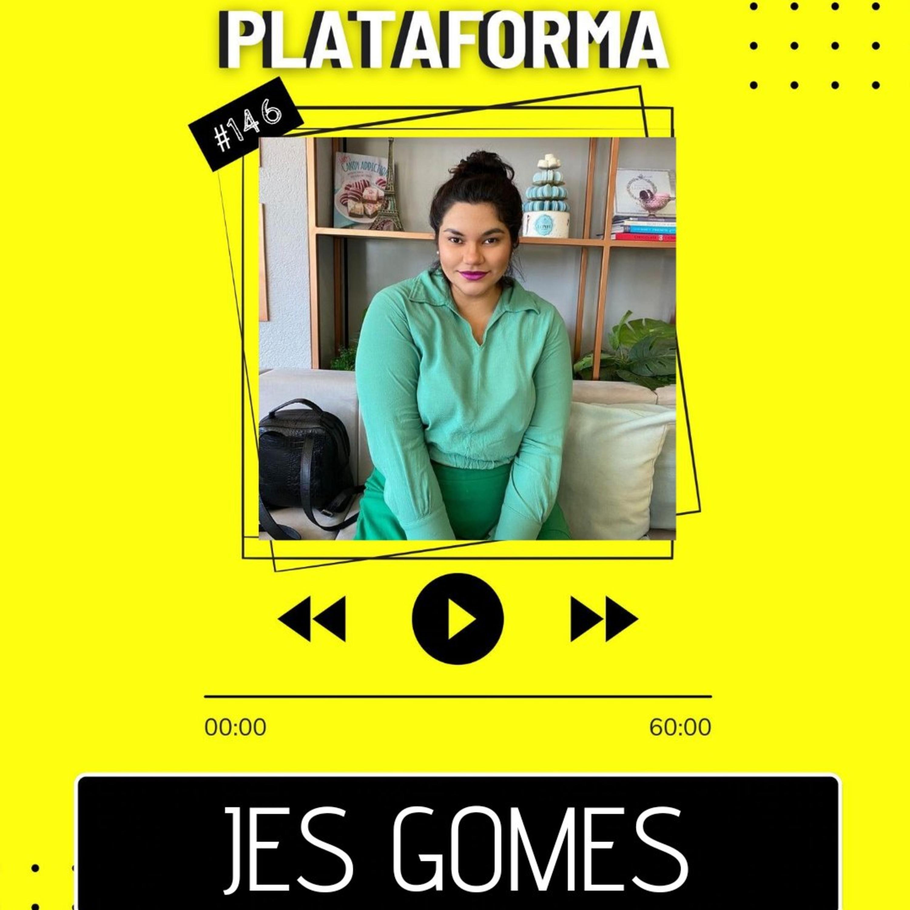 JES GOMES - Acreano é o ser mais adaptável que existe - PLATAFORMA #146 episode artwork