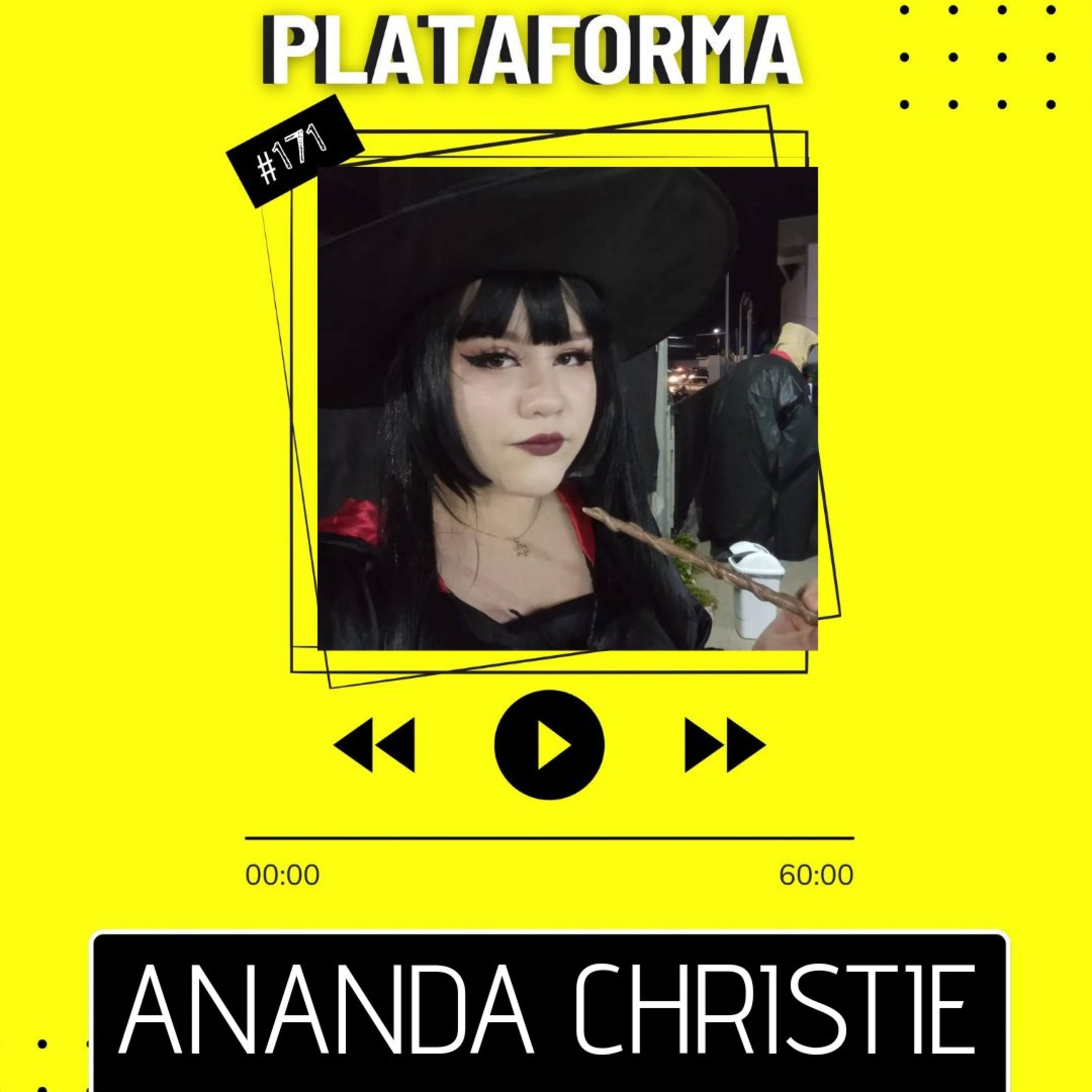 ANANDA CHRISTIE - Você só vive do jeito certo se você sabe aproveitar cada momento - PLATAFORMA #171 episode artwork