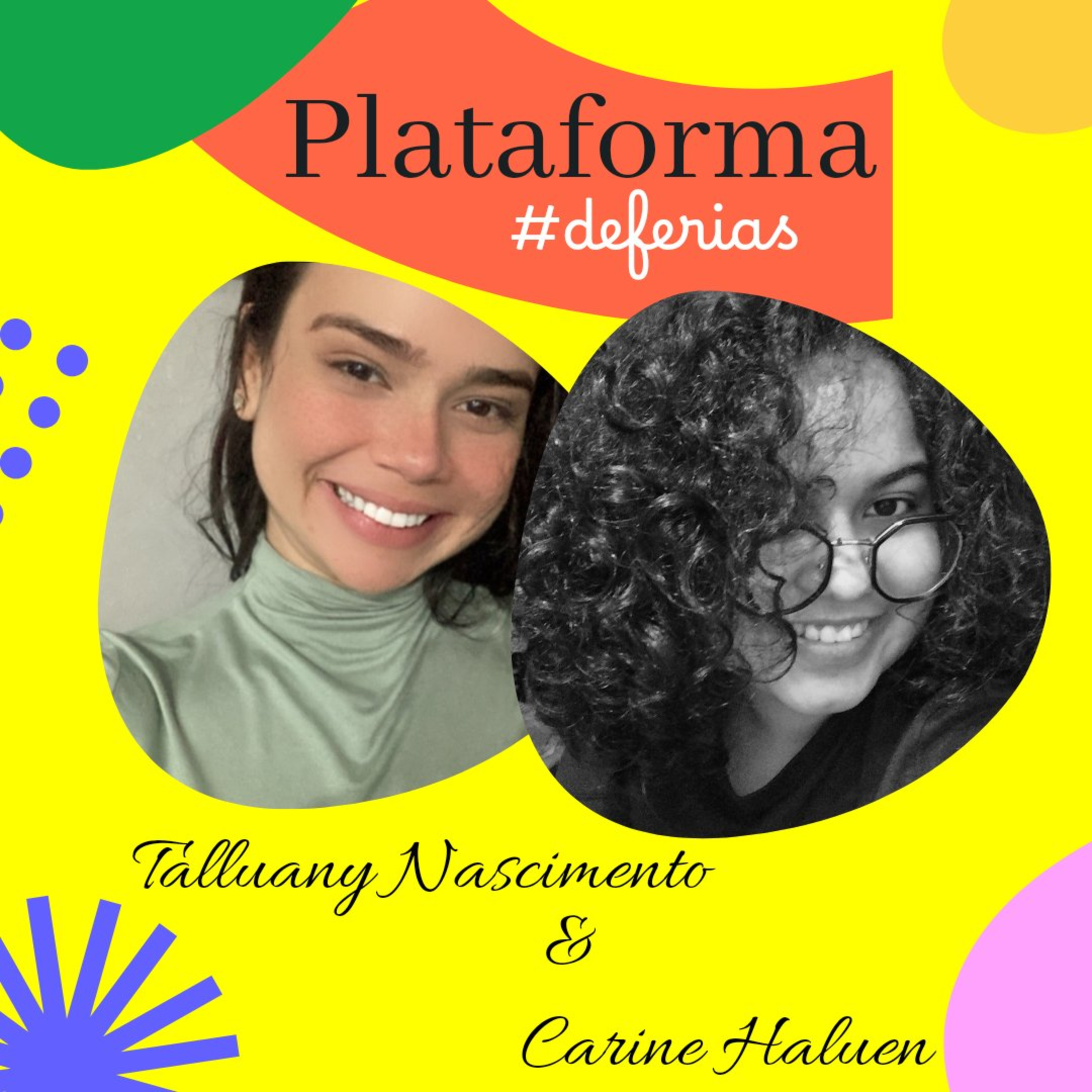 TALLUANY NASCIMENTO e CARINE HALUEN - Plataforma de Férias 2024 Ep 3 episode artwork