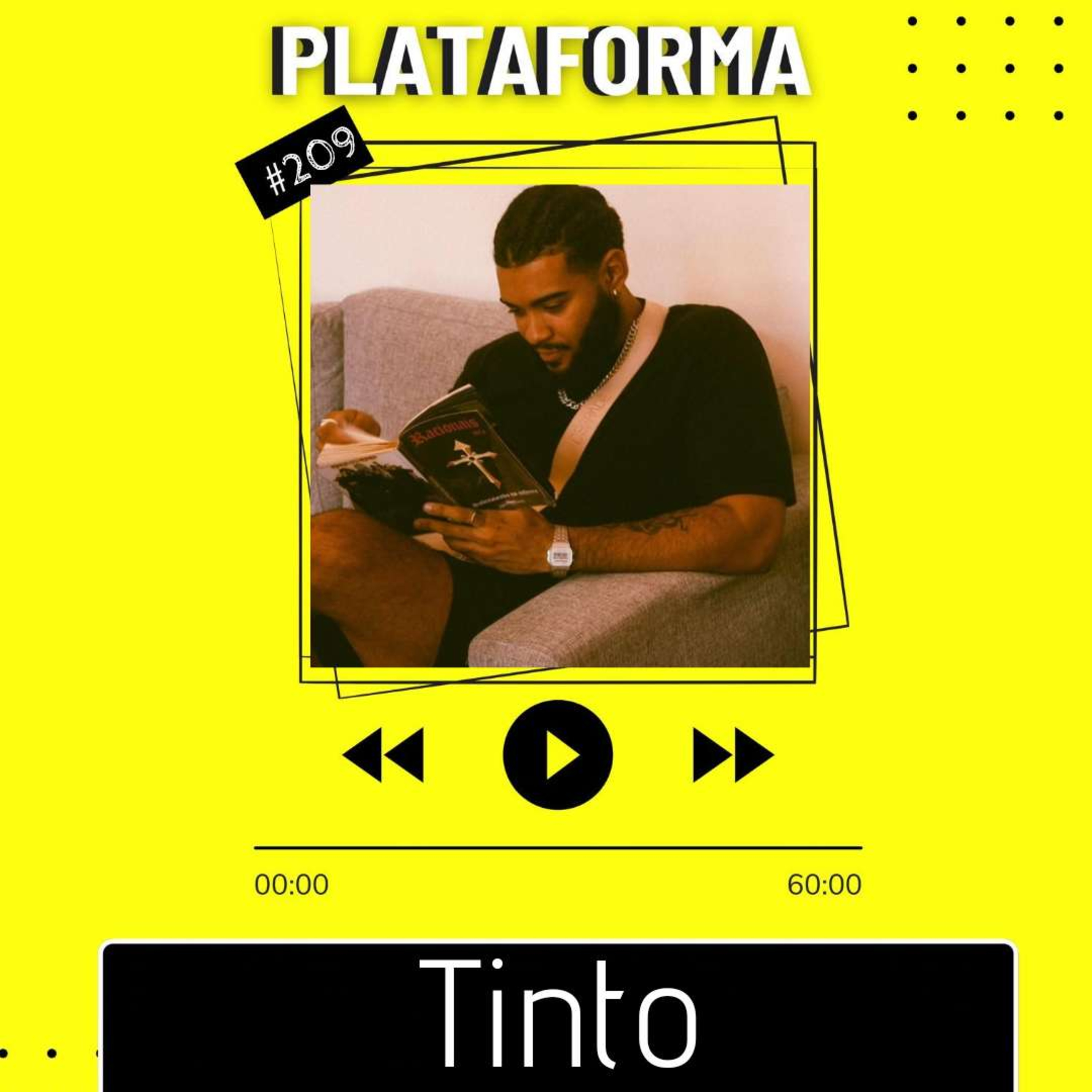 TINTO - A música sempre é sobre tua experiência pessoal - PLATAFORMA #209 episode artwork