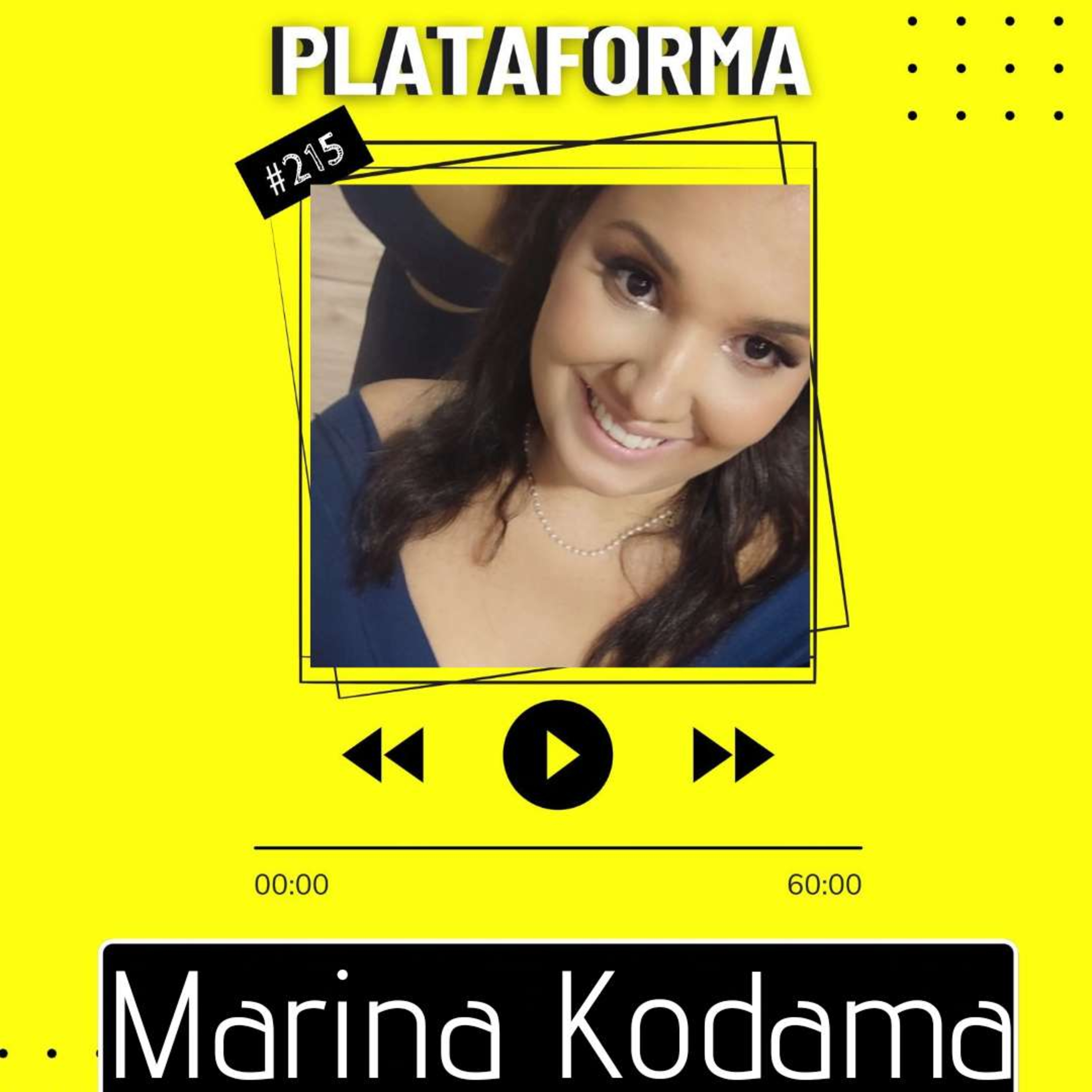 MARINA KODAMA - Eu nunca tive muito espaço pra solidão - PLATAFORMA #215 episode artwork