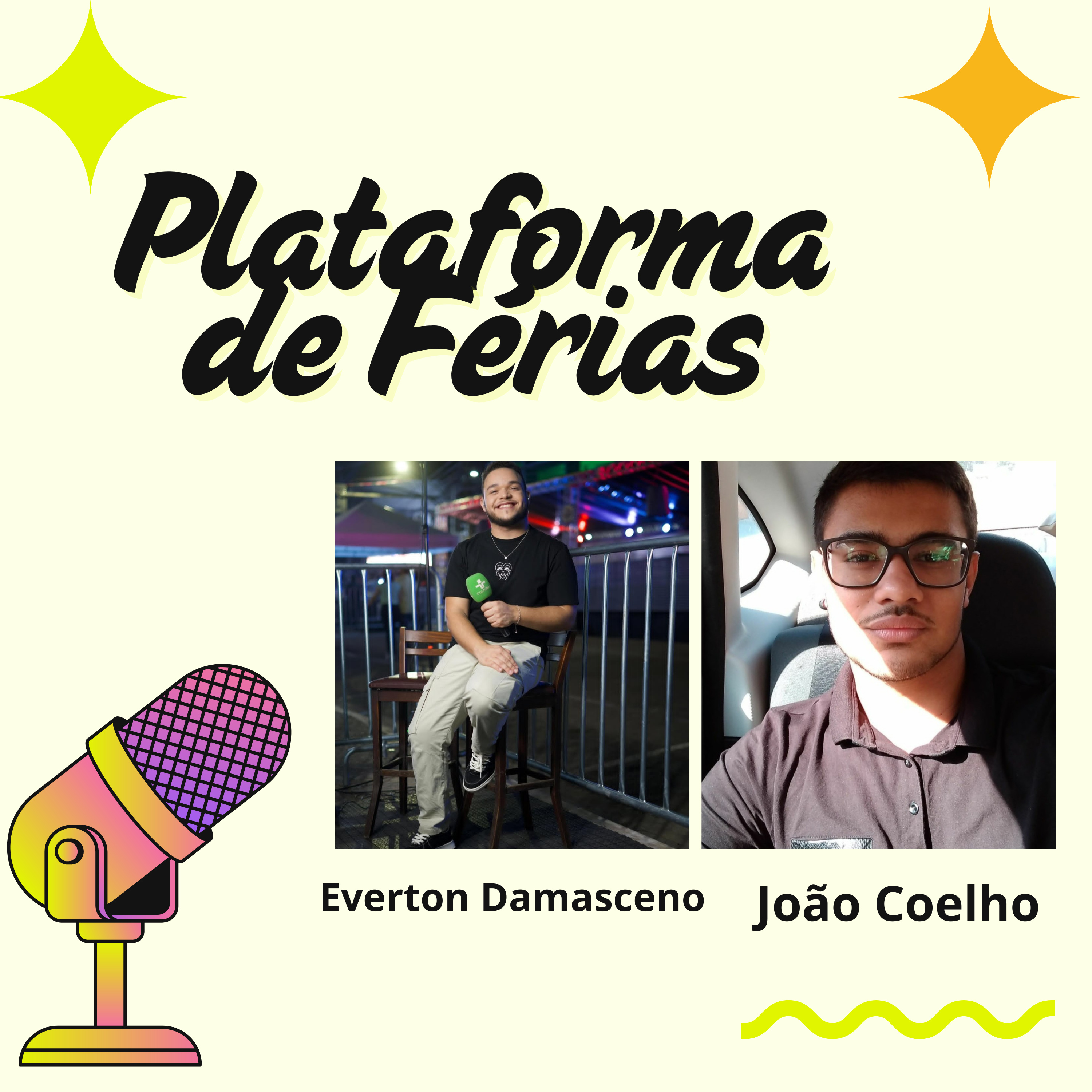 Everton Damasceno & João Coelho | Plataforma de Férias Ep. 03 episode artwork