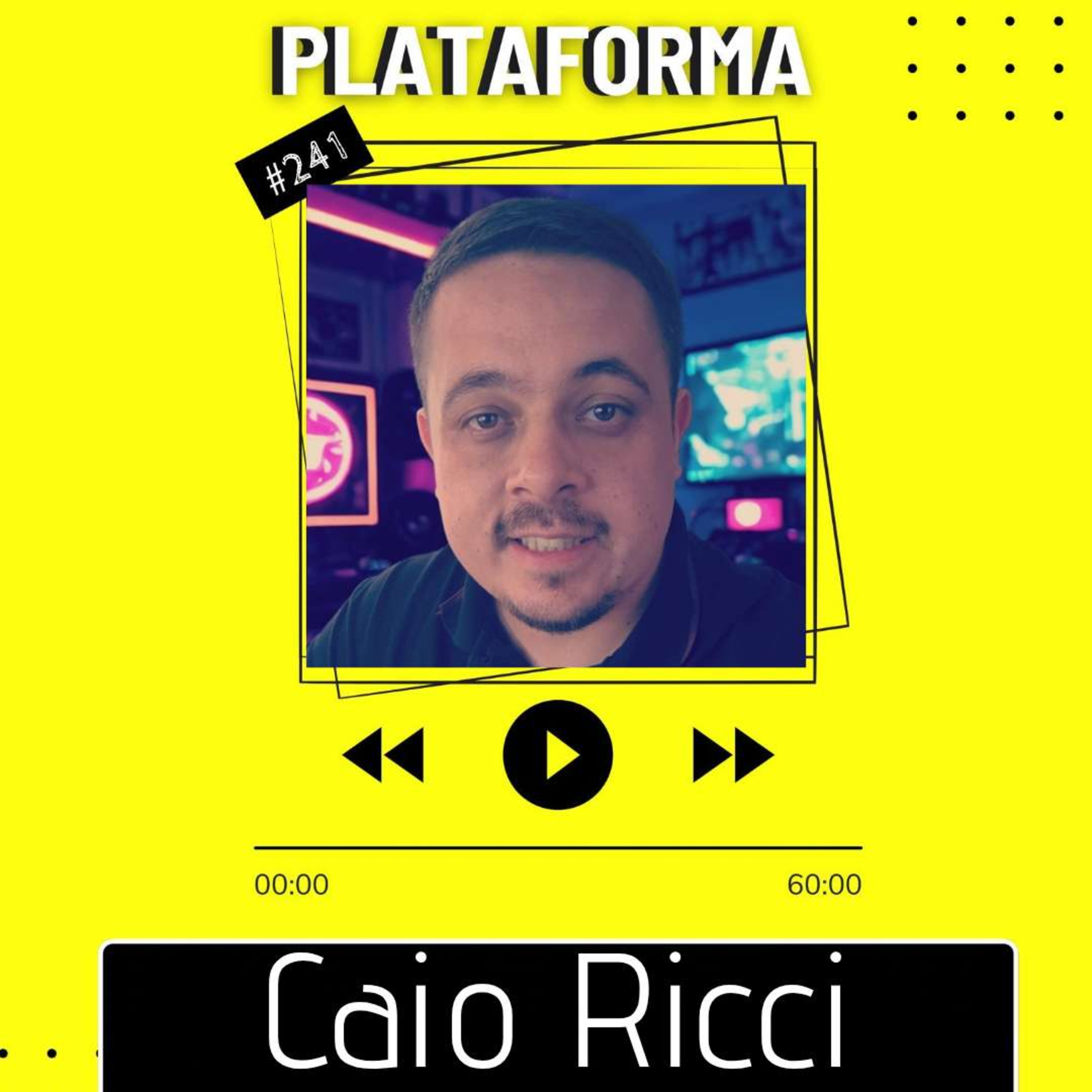 CAIO RICCI - Acho que a gente tem que questionar - PLATAFORMA #241 episode artwork