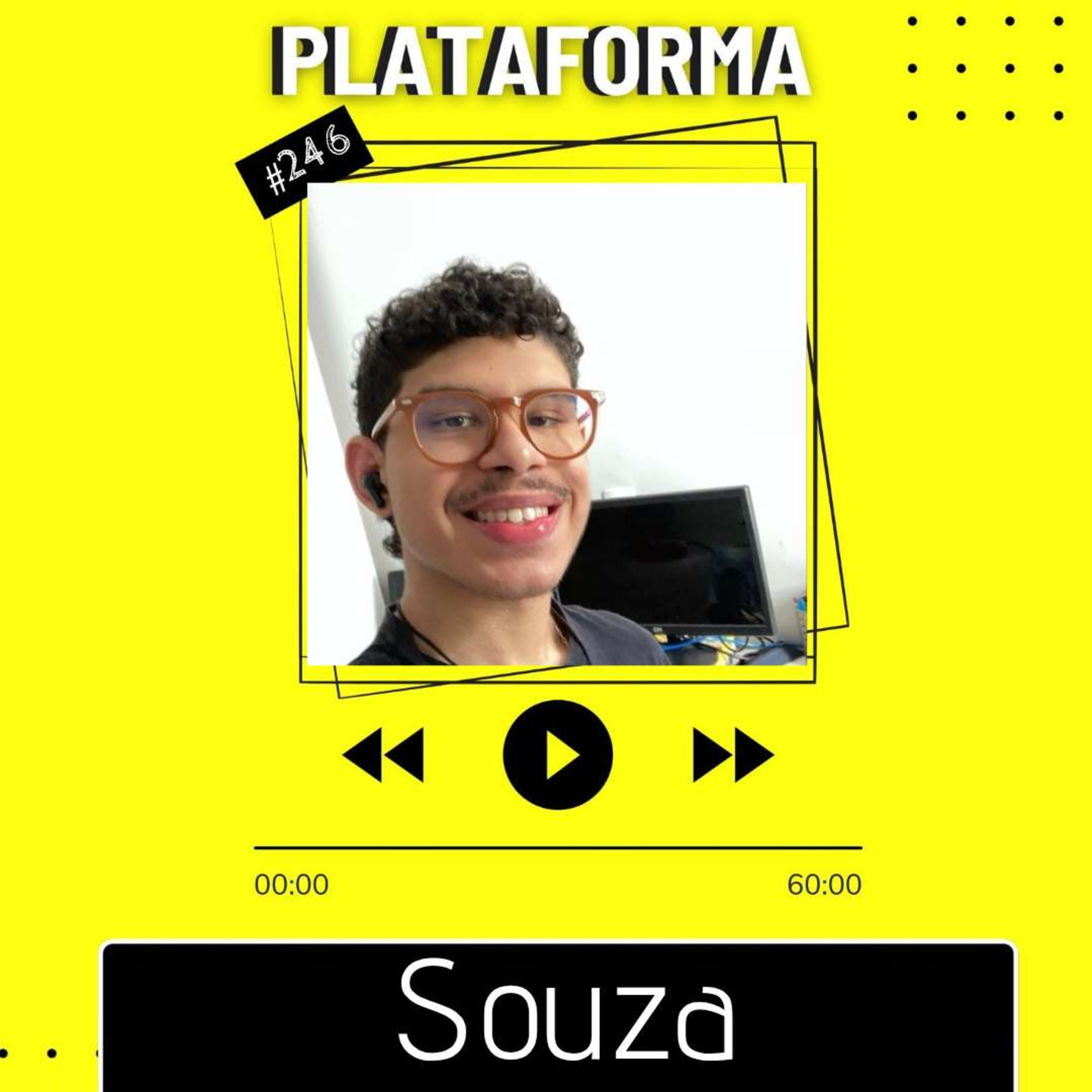 SOUZA - Não é minha doutrina que vai fazer com que a pessoa seja salva - PLATAFORMA #246  episode artwork
