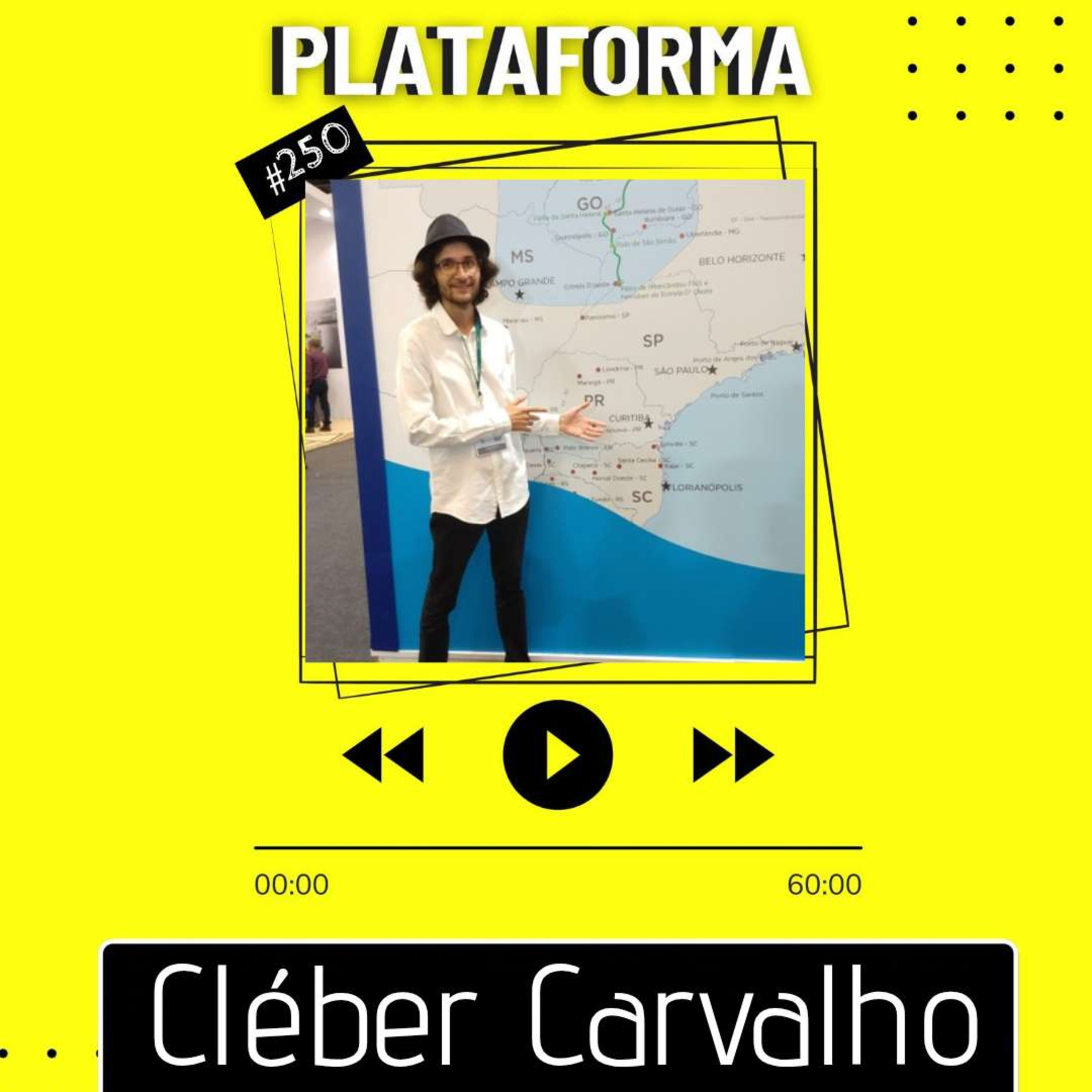CLÉBER CARVALHO - O transporte ferroviário faz parte da história da humanidade - PLATAFORMA #250  episode artwork