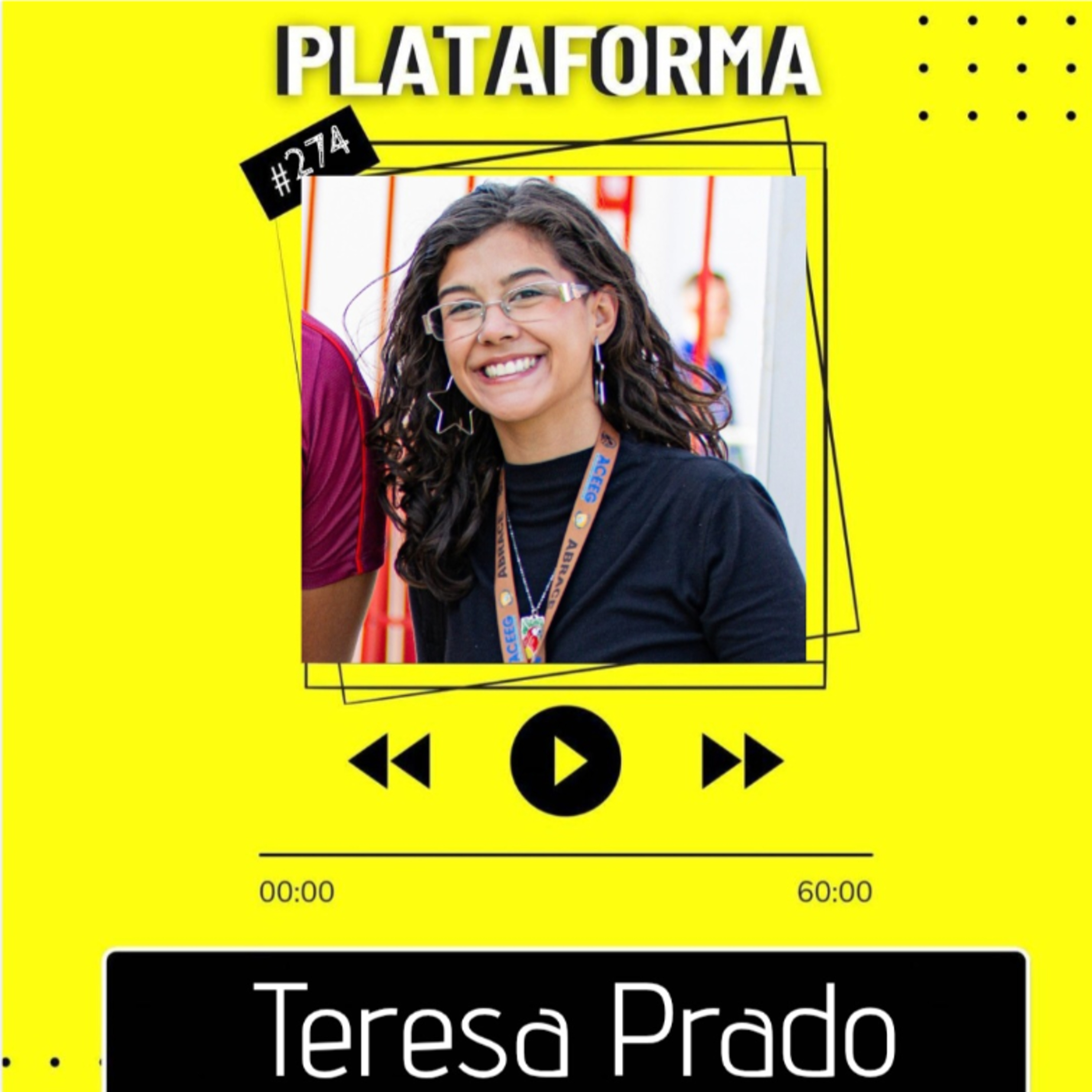 TERESA PRADO - Ver o Brasil se tornando o país do futebol feminino é um grande sonho-PLATAFORMA #274 episode artwork