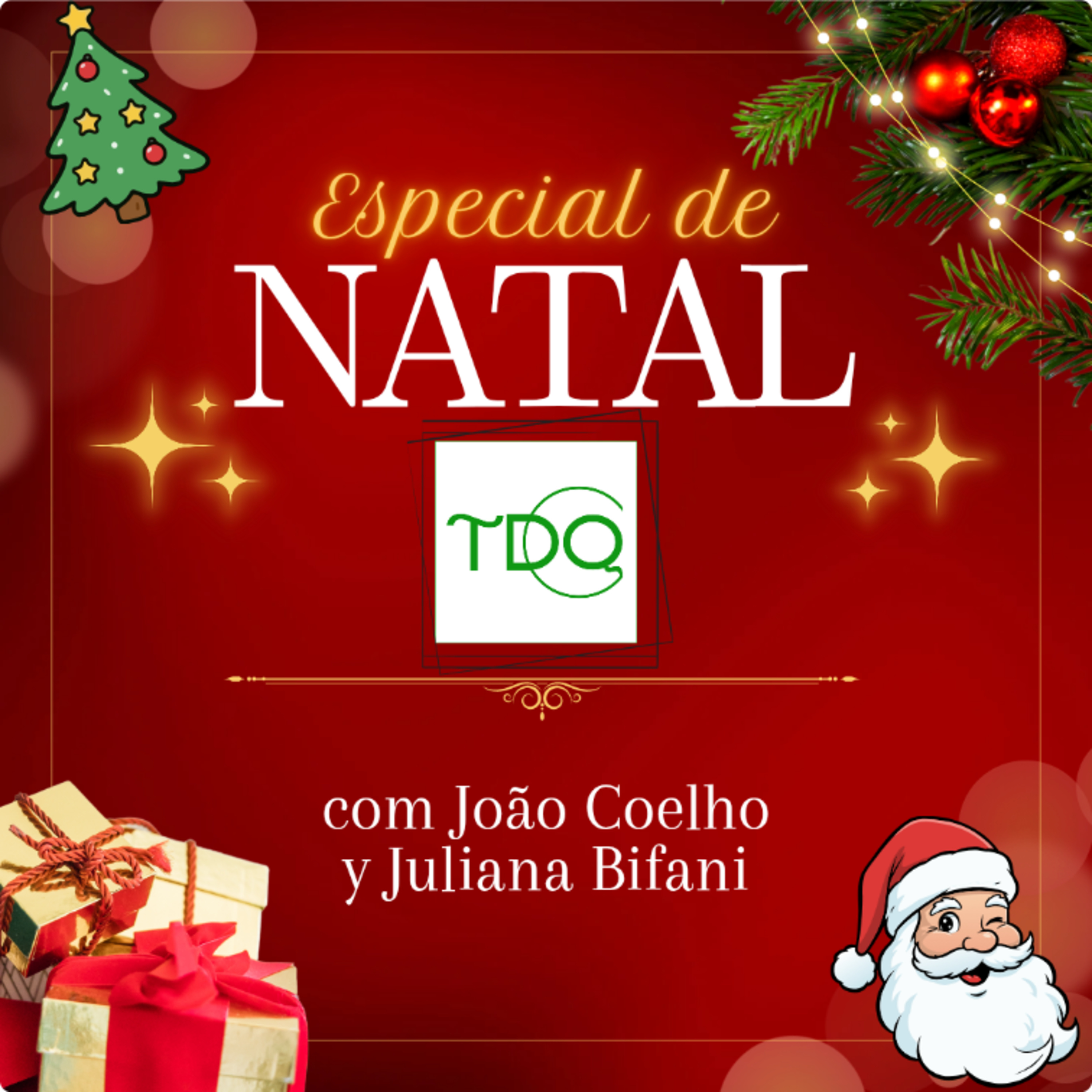 Especial de Natal TdQ com João Coelho & Juliana Bifani episode artwork