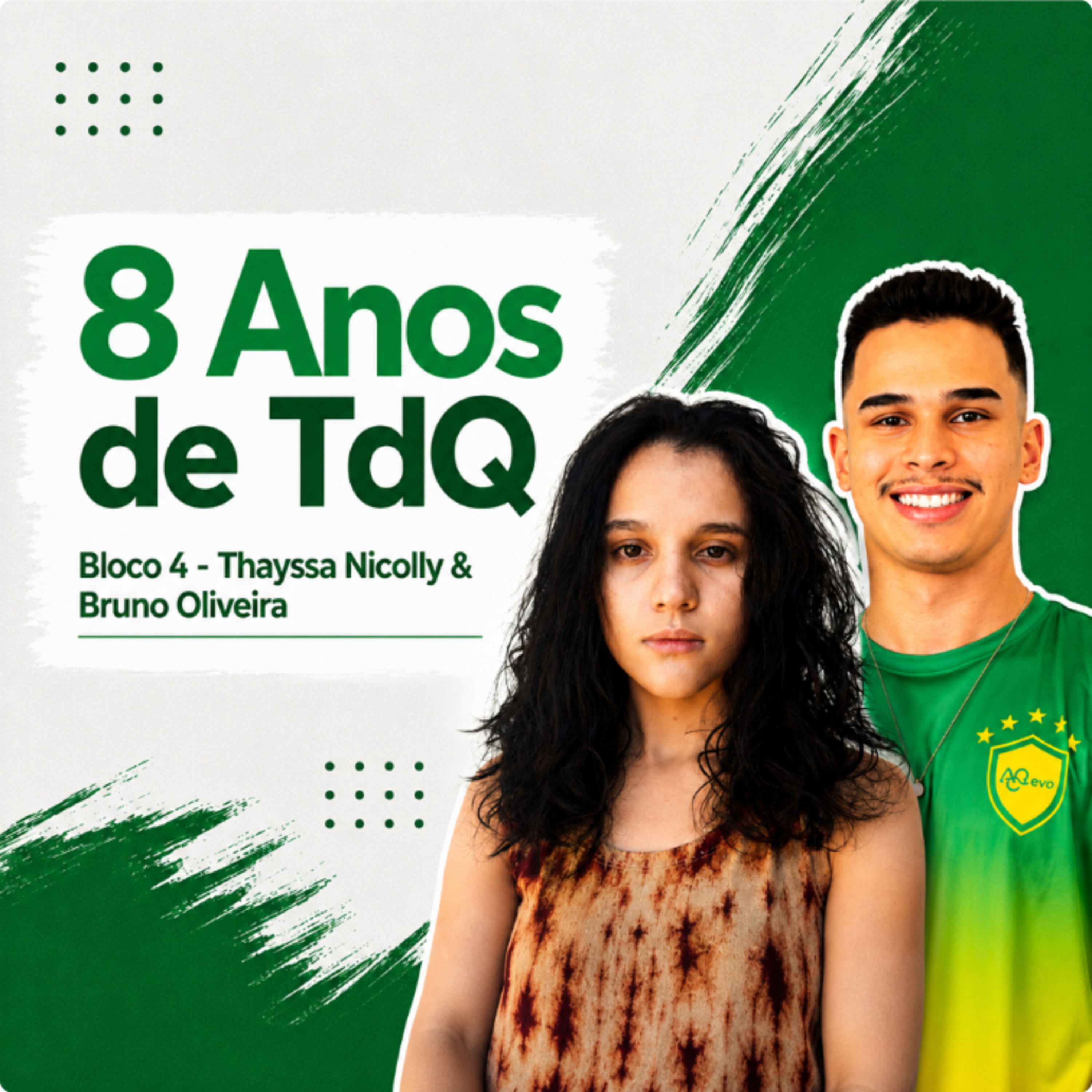 THAYSSA NICOLLY & BRUNO OLIVEIRA | Especial 8 Anos de TdQ | Bloco 4 episode artwork