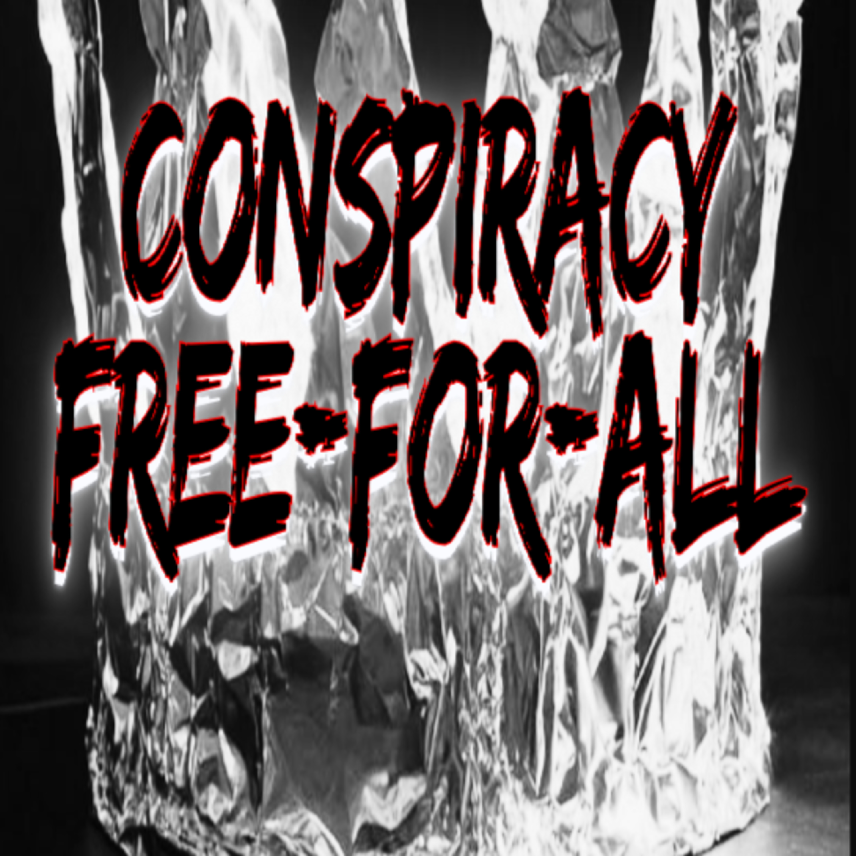WITF #156 - Conspiracy Free-for-ALL!