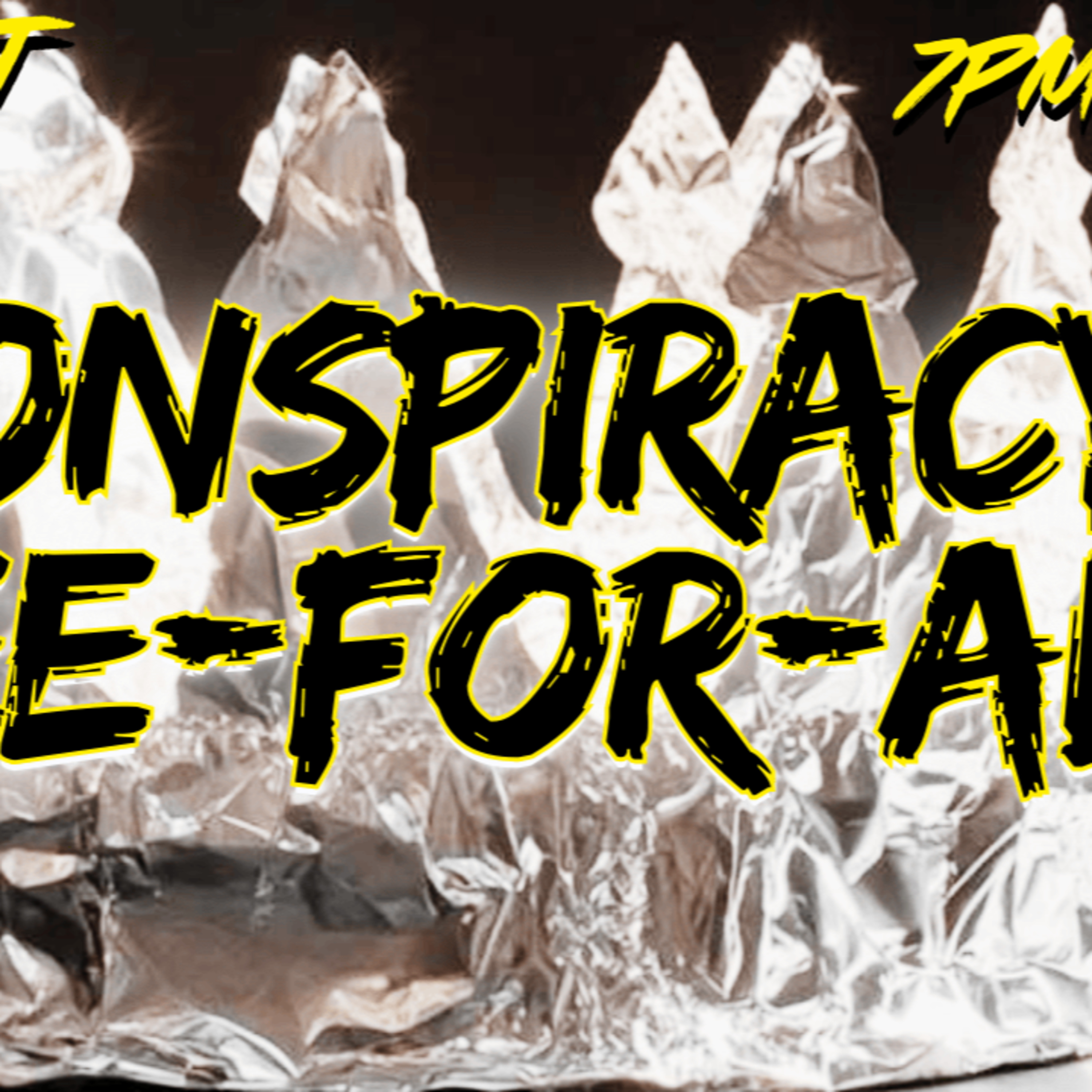 Conspiracy Free-for-ALL!! - WITF - #209