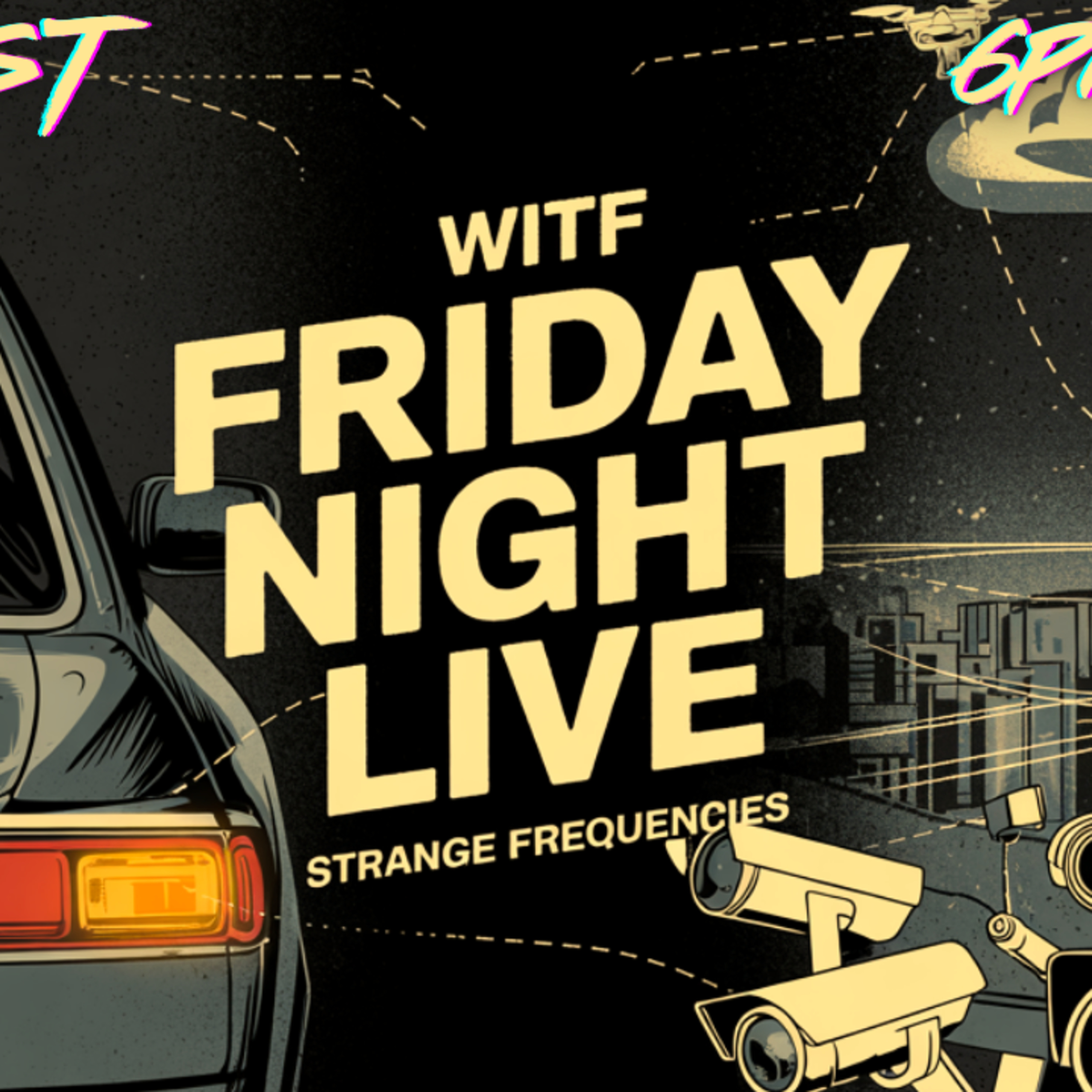 KILL SWITCHES , ENGINEERED WEATHER , SILENT SYSTEMS, STRANGE FREQUENCIES - WITF #212 