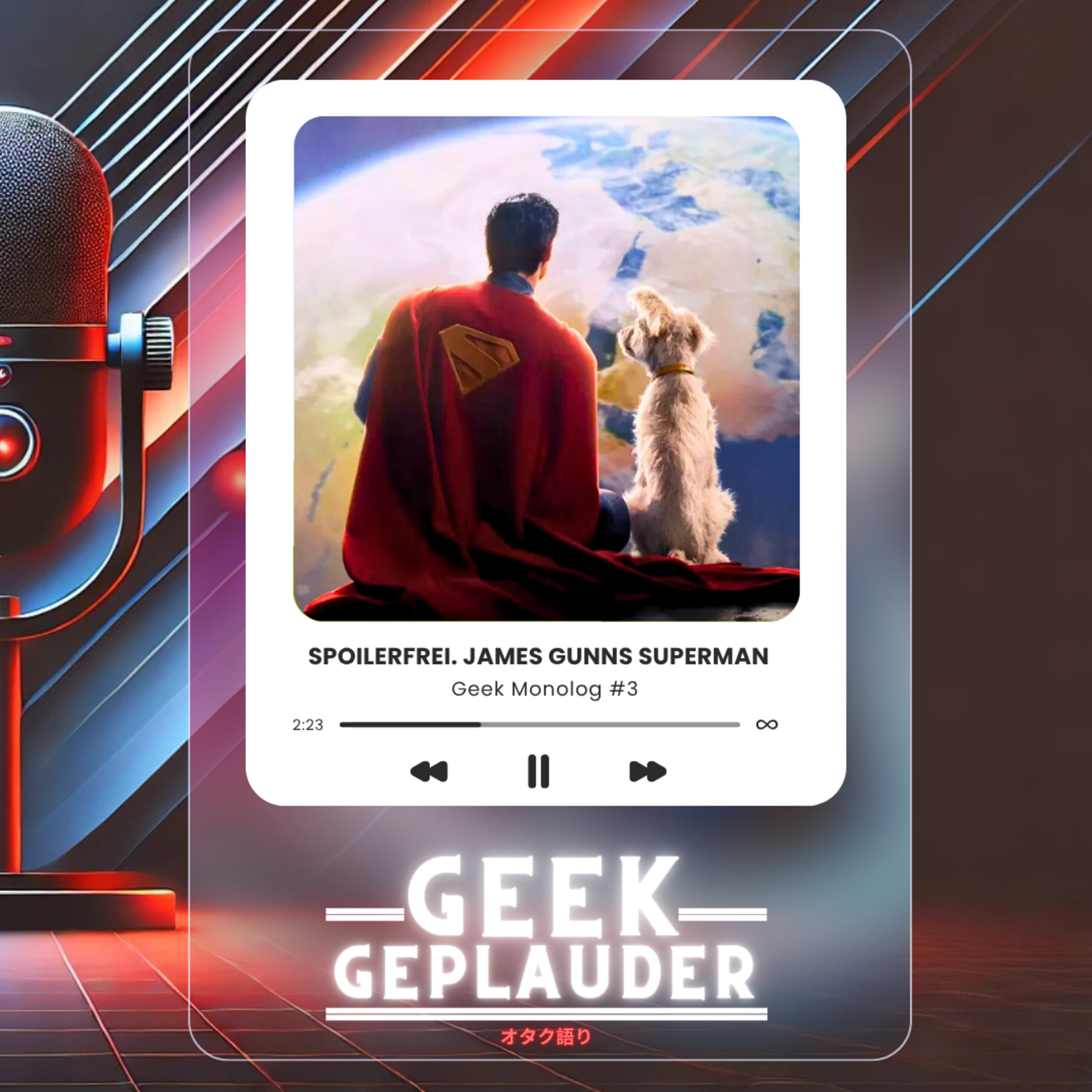 Geek Monolog #3 - Spoilerfrei. James Gunns Superman episode artwork