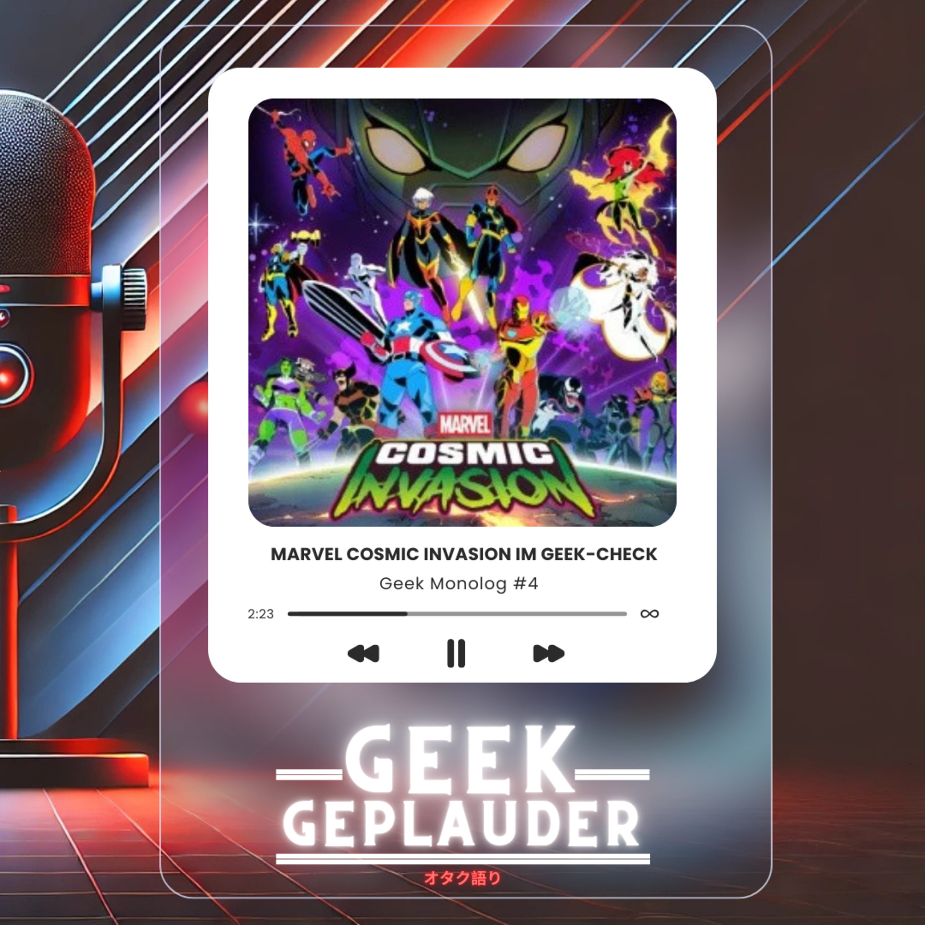 Geek Monolog #4 - Marvel Cosmic Invasion im Geek-Check episode artwork