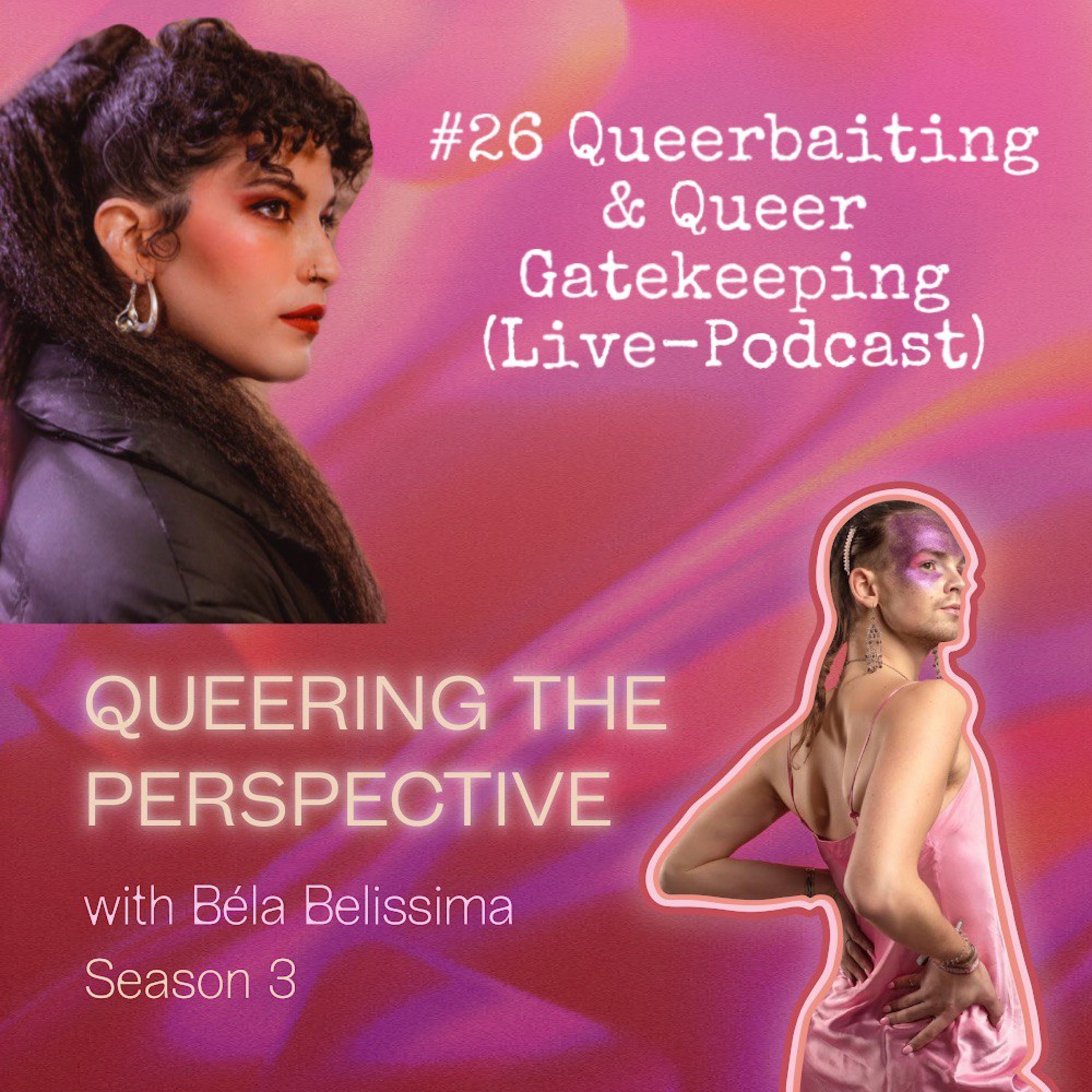 #26 Queerbaiting & Queer Gatekeeping
