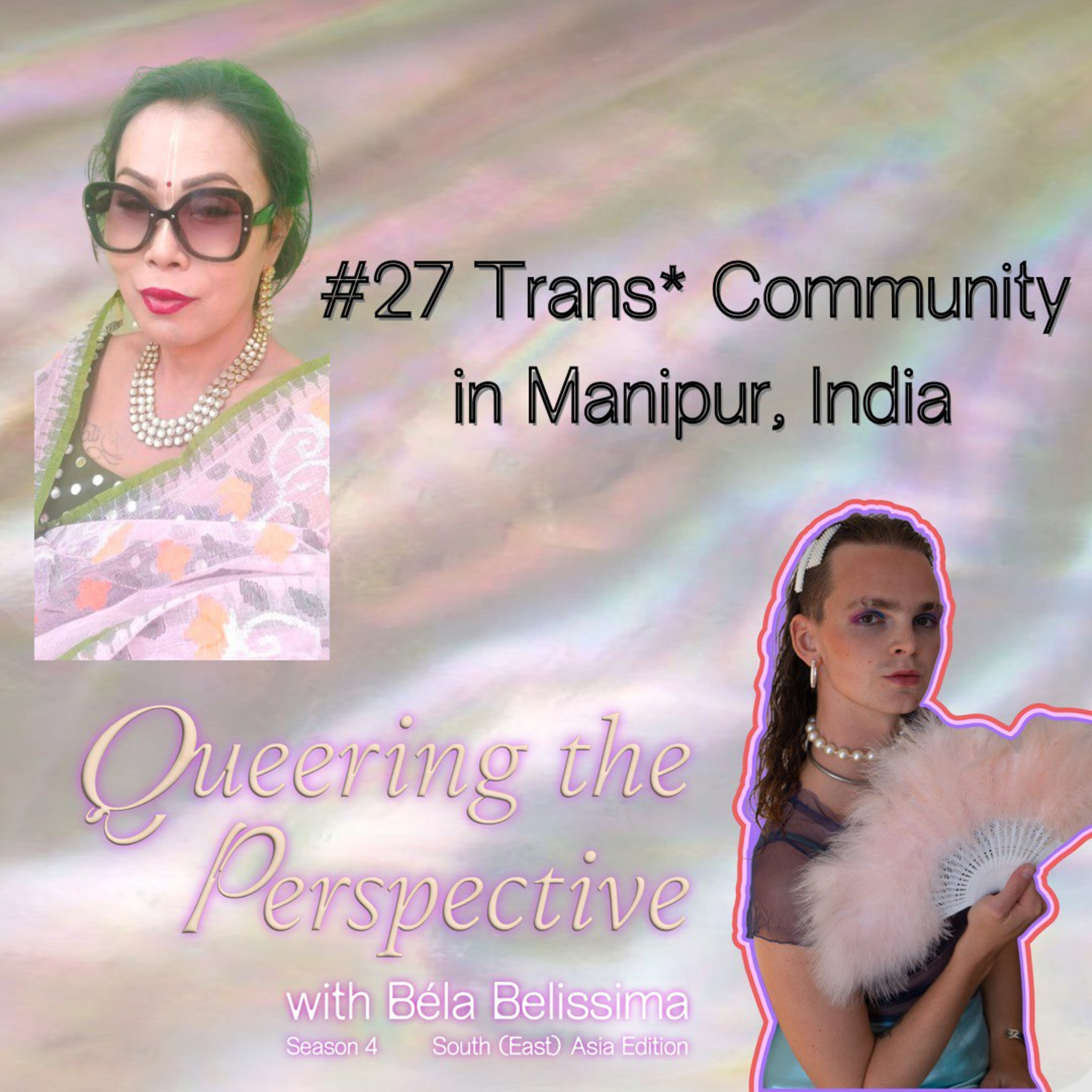 #27 Trans* Community in Manipur, India
