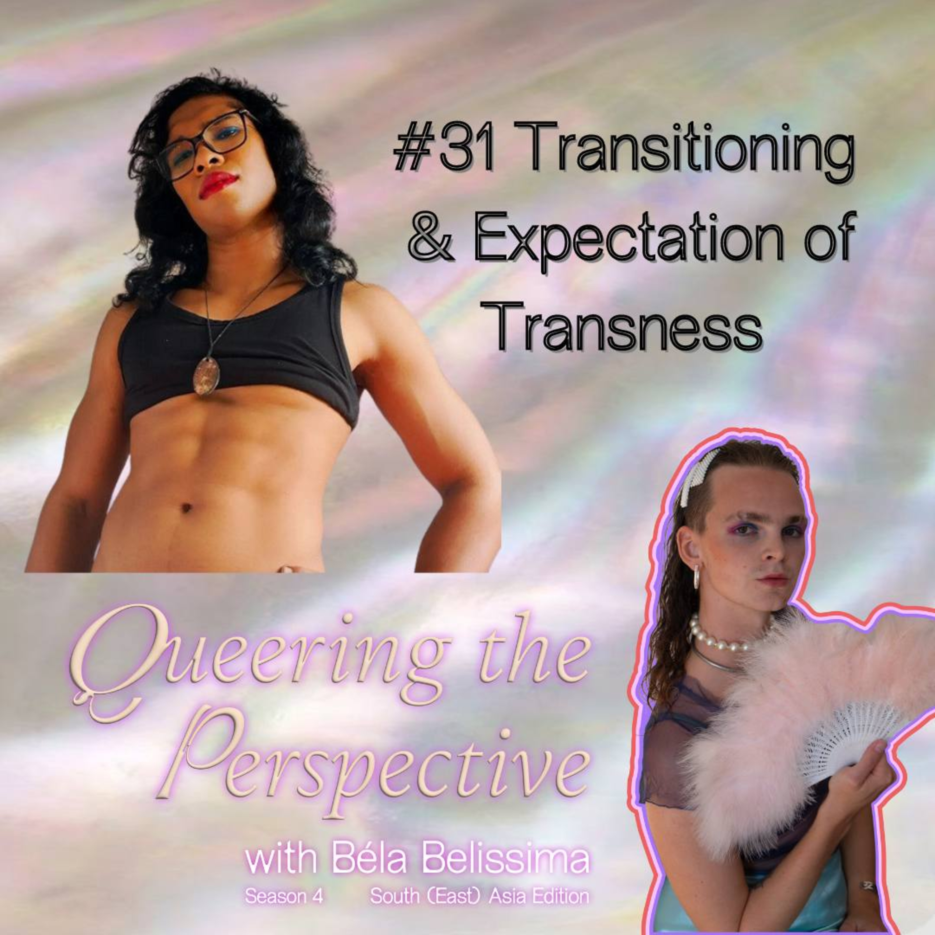 #31 Transitioning and Expectations of Transness
