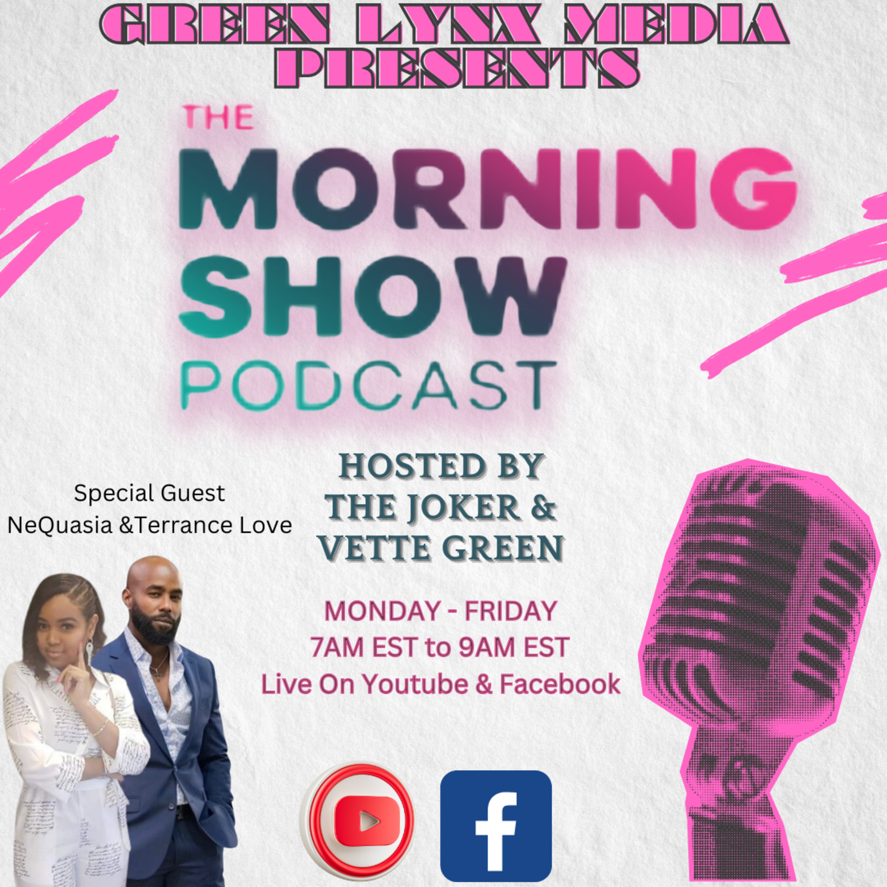 THE MORNING SHOW PODCAST with DA JOKER & BIRTHDAY QUEEN VETTE GREEN SPECIAL GUEST NEQUASIA & TERRANCE LOVE episode artwork