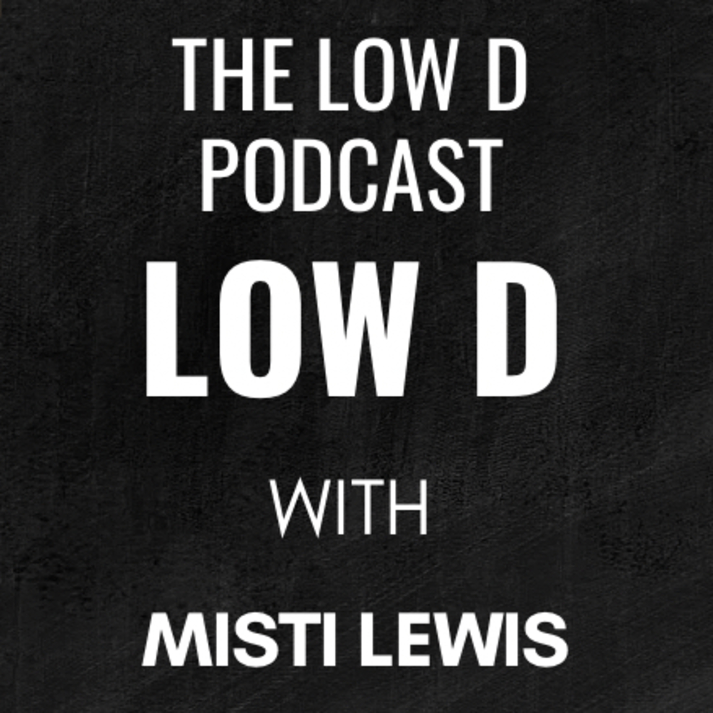 In The Studio With Low D | Misti Lewis episode artwork