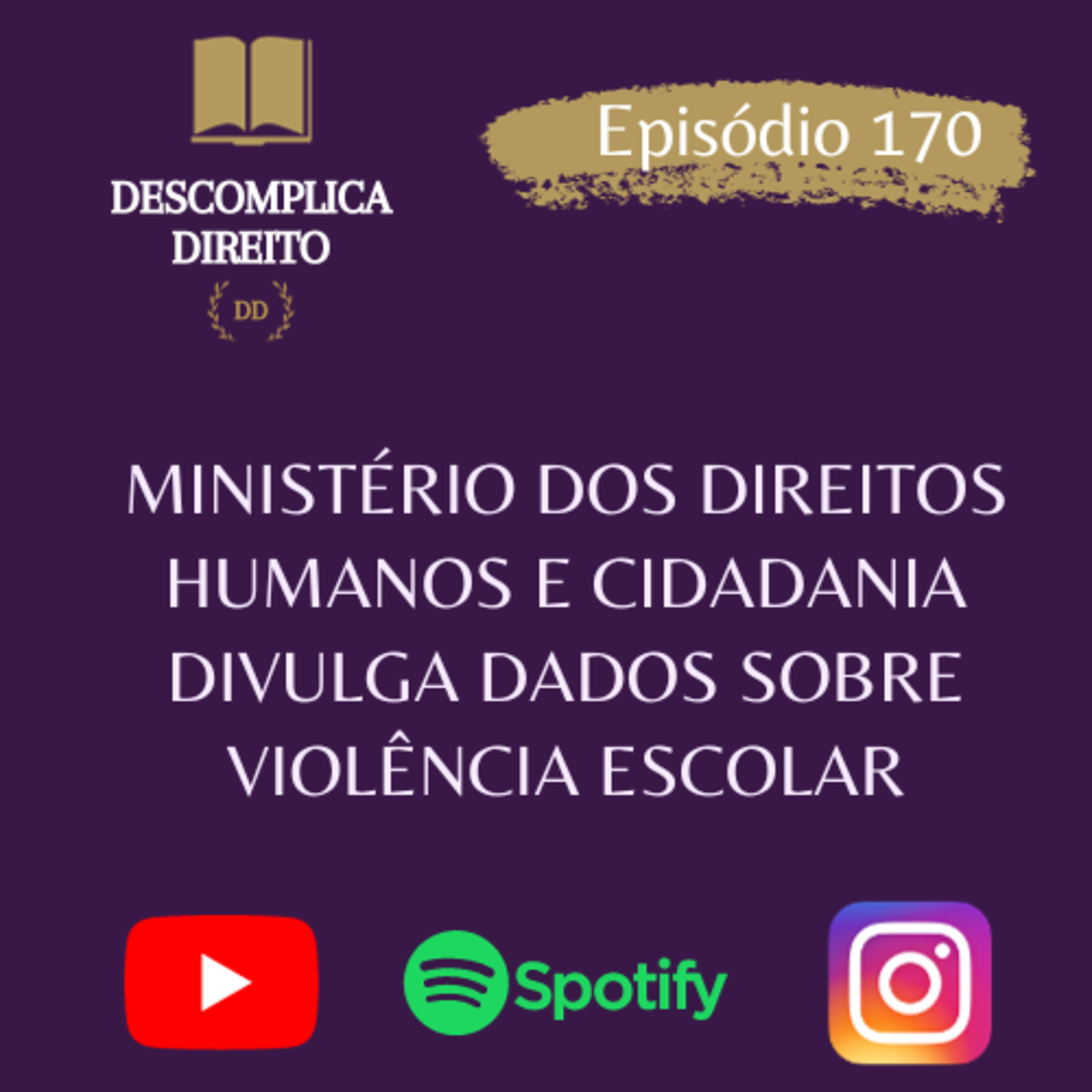 MINISTÉRIO DOS DIREITOS HUMANOS E CIDADANIA DIVULGA DADOS SOBRE VIOLÊNCIA ESCOLAR episode artwork