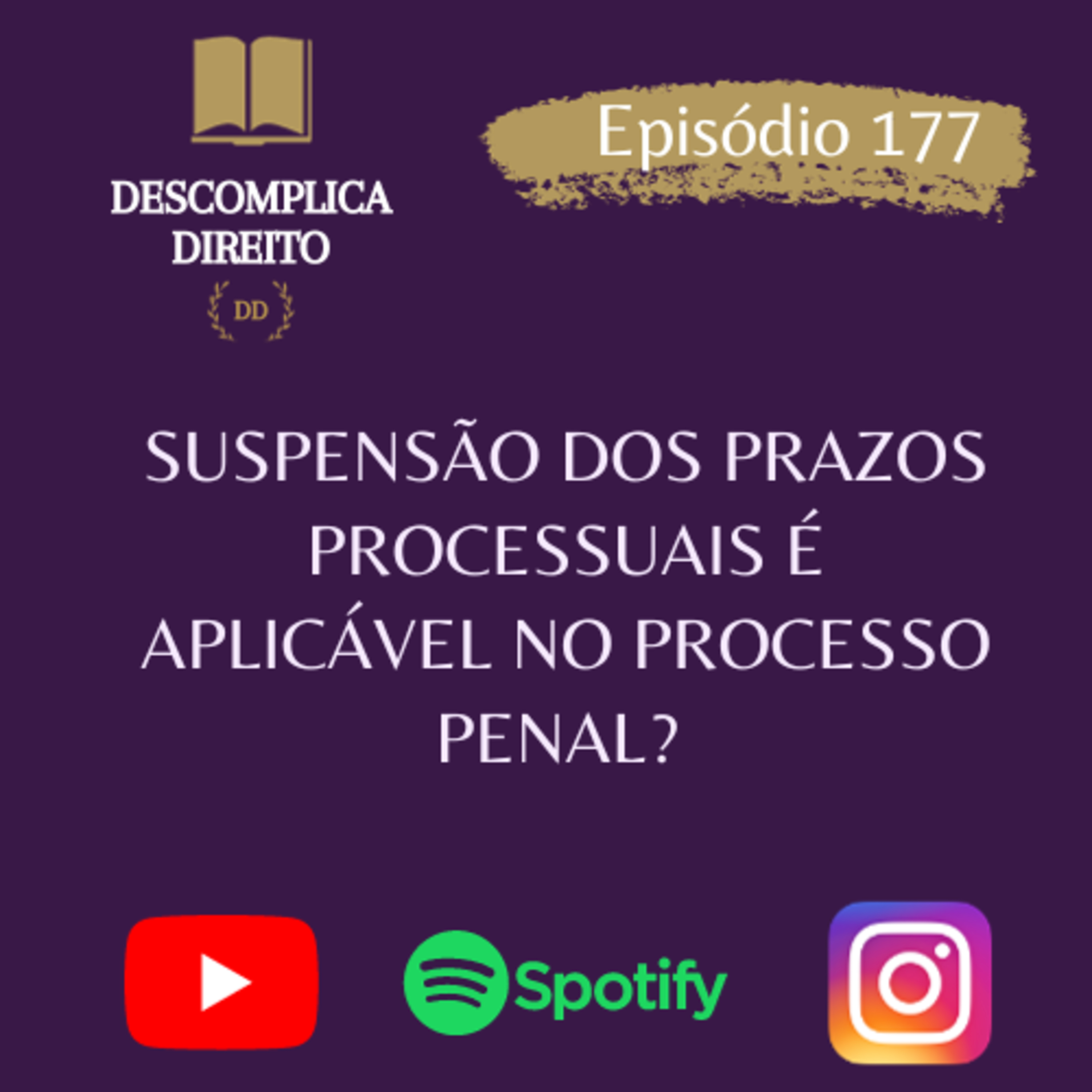 SUSPENSÃO DOS PRAZOS PROCESSUAIS É APLICÁVEL NO PROCESSO PENAL? episode artwork
