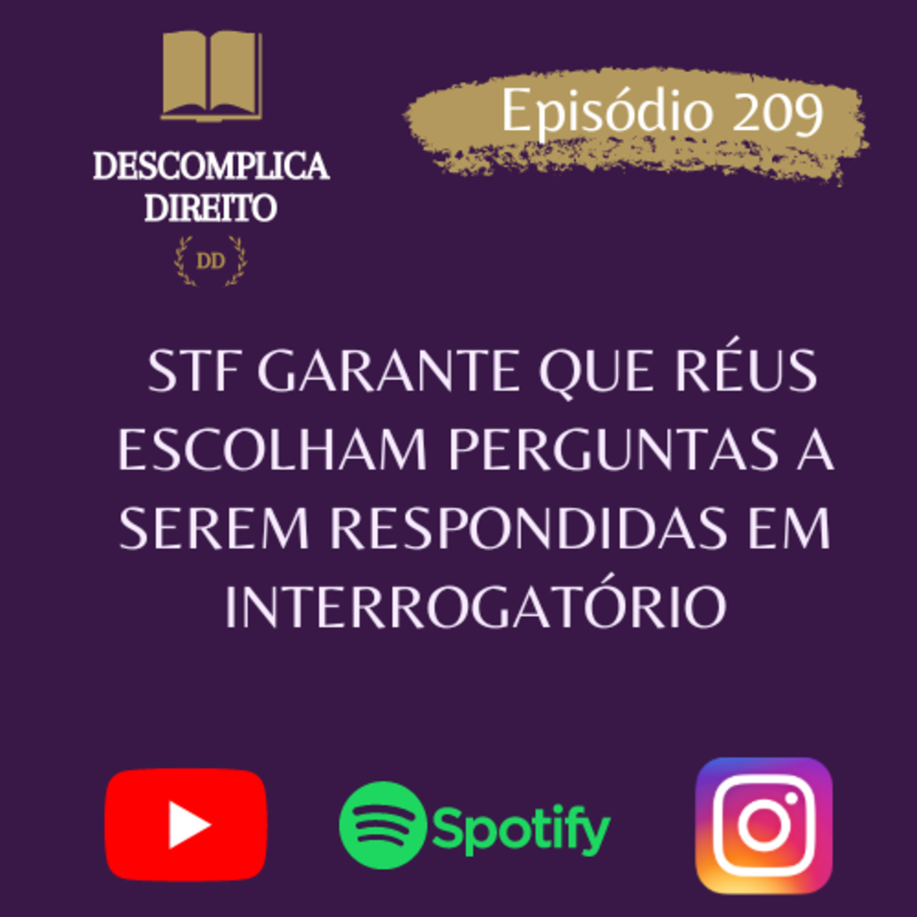 STF GARANTE QUE RÉUS ESCOLHAM PERGUNTAS A SEREM RESPONDIDAS EM INTERROGATÓRIO episode artwork