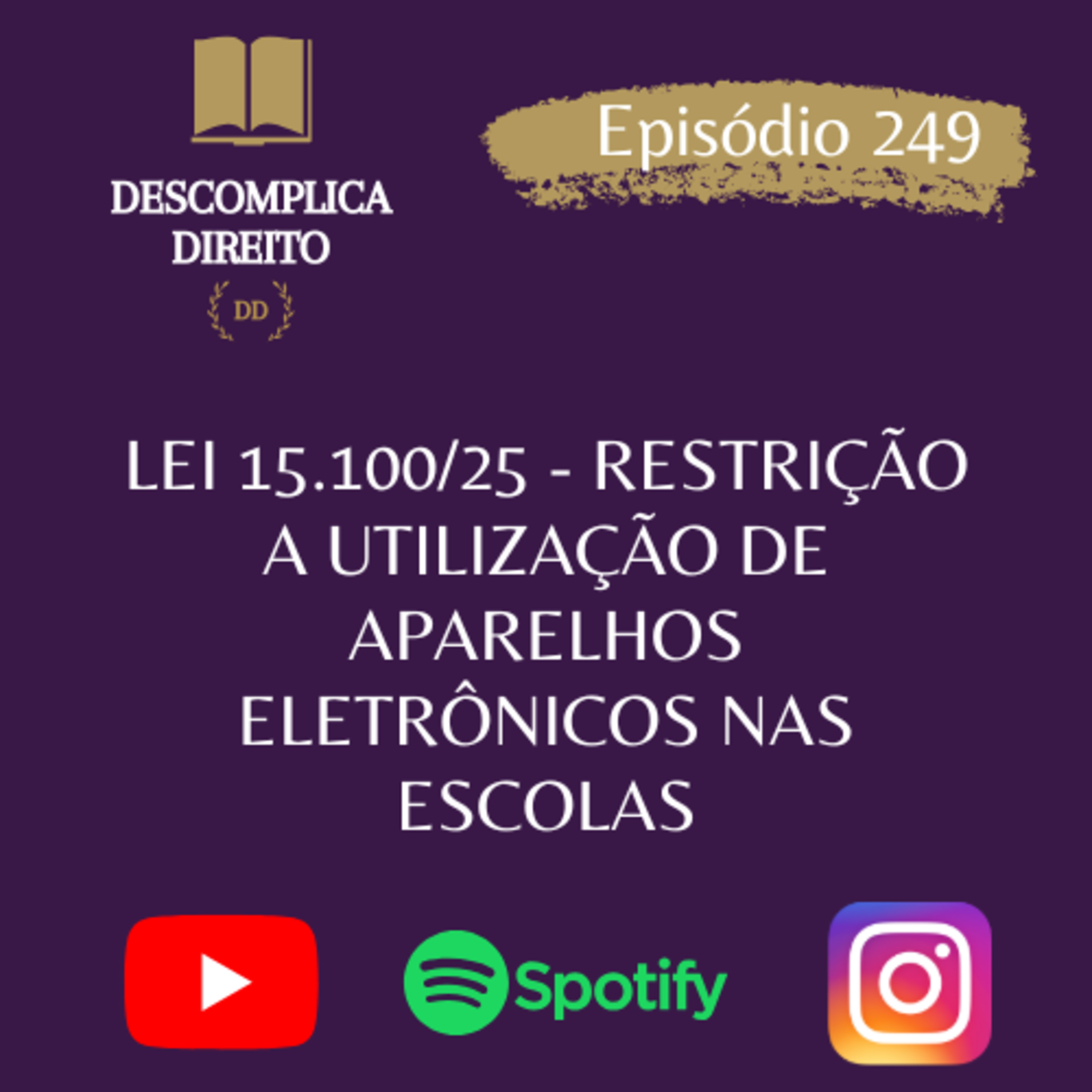 Lei 15.100/25 - RESTRIÇÃO A UTILIZAÇÃO DE APARELHOS ELETRÔNICOS NAS ESCOLAS episode artwork