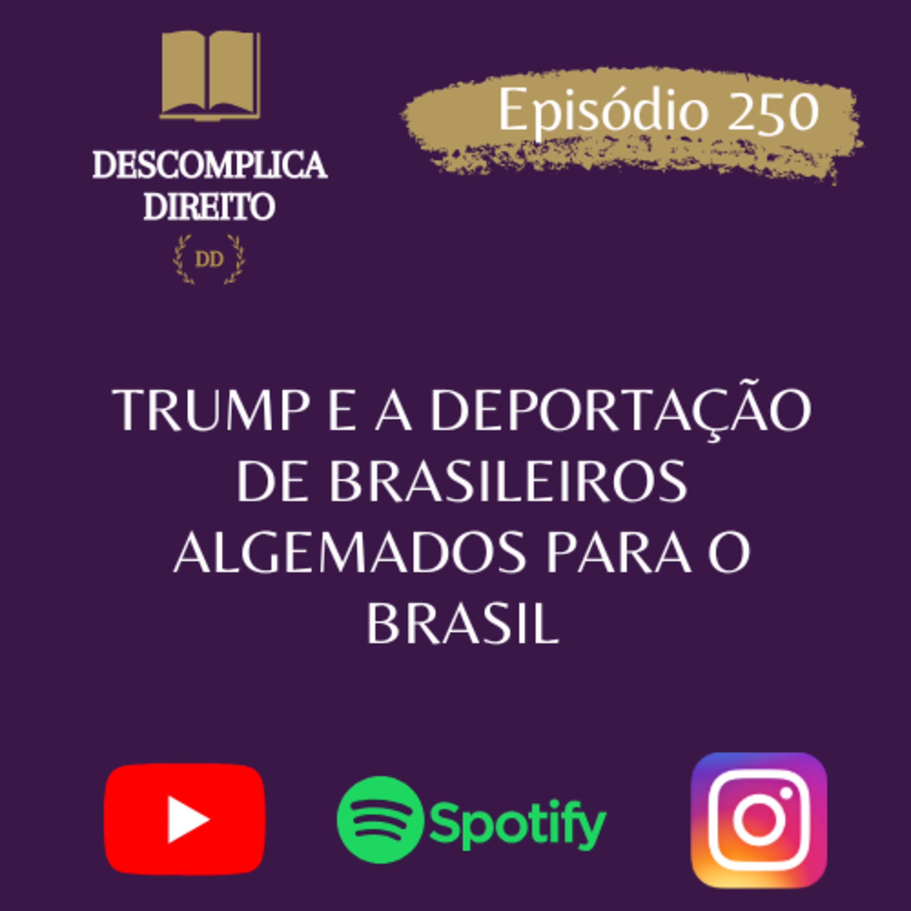 TRUMP E A DEPORTAÇÃO DE BRASILEIROS ALGEMADOS PARA O BRASIL episode artwork