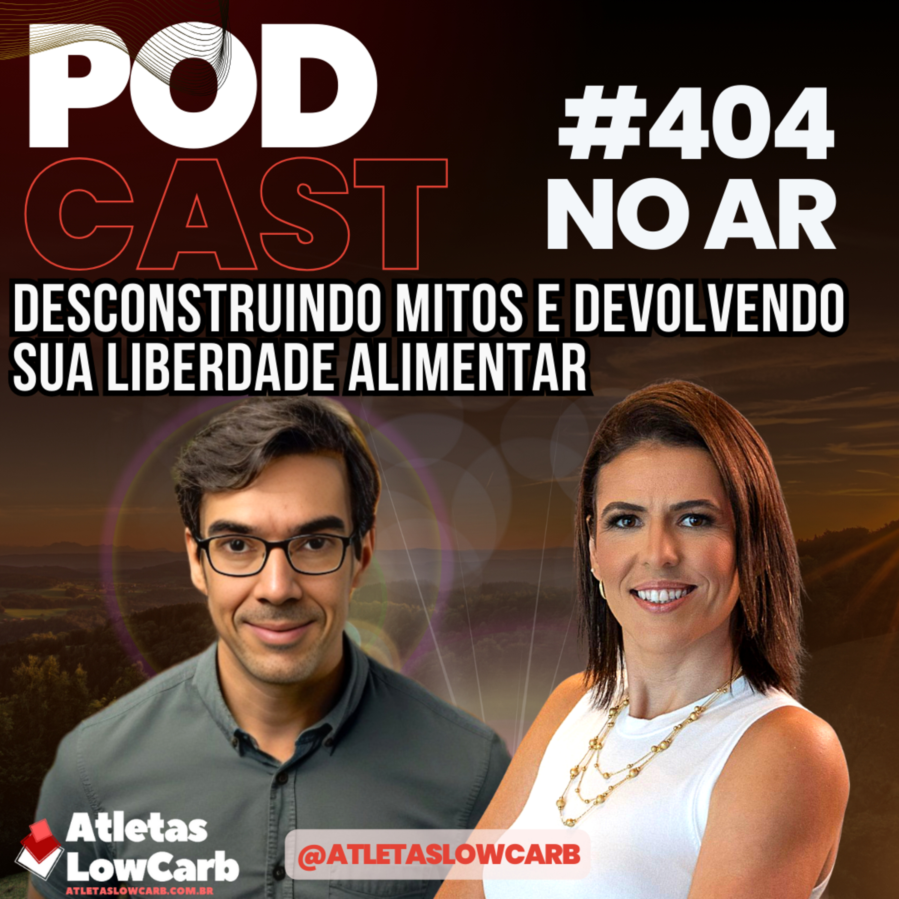 DESCONSTRUINDO MITOS E DEVOLVENDO SUA LIBERDADE ALIMENTAR - Episódio #404