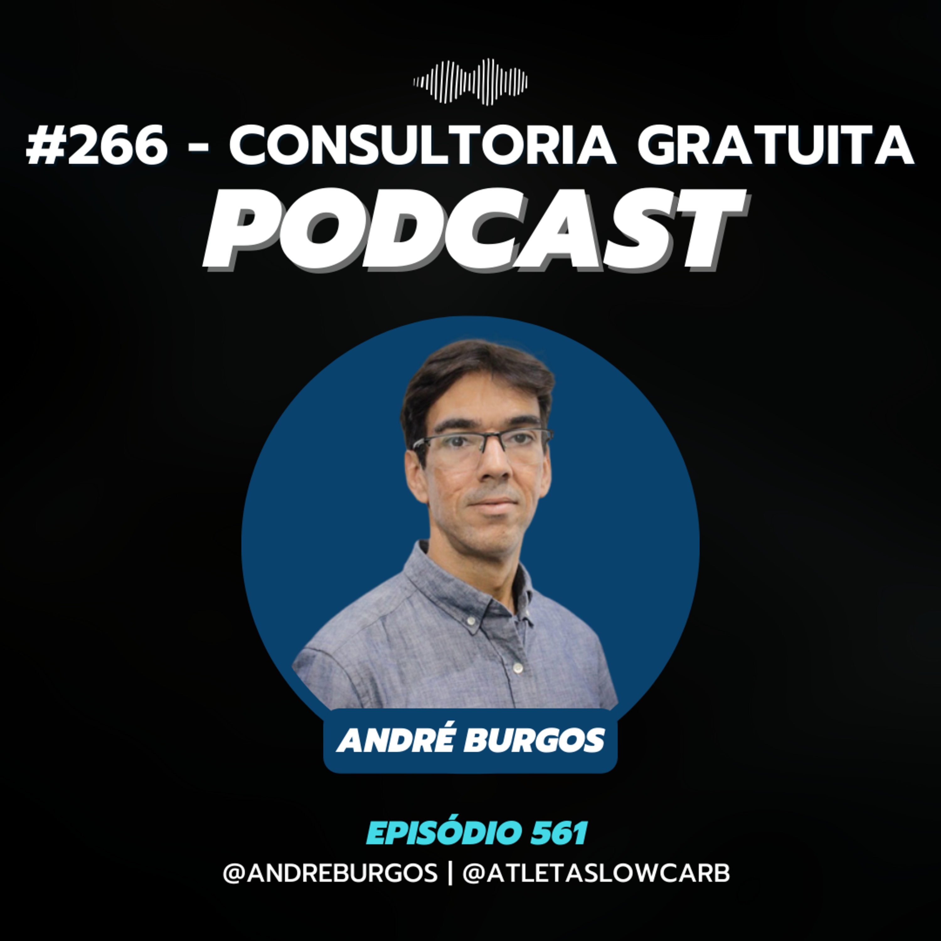 #266 - DIABÉTICOS: CUIDADO COM ISSO! - CONSULTORIA GRATUITA