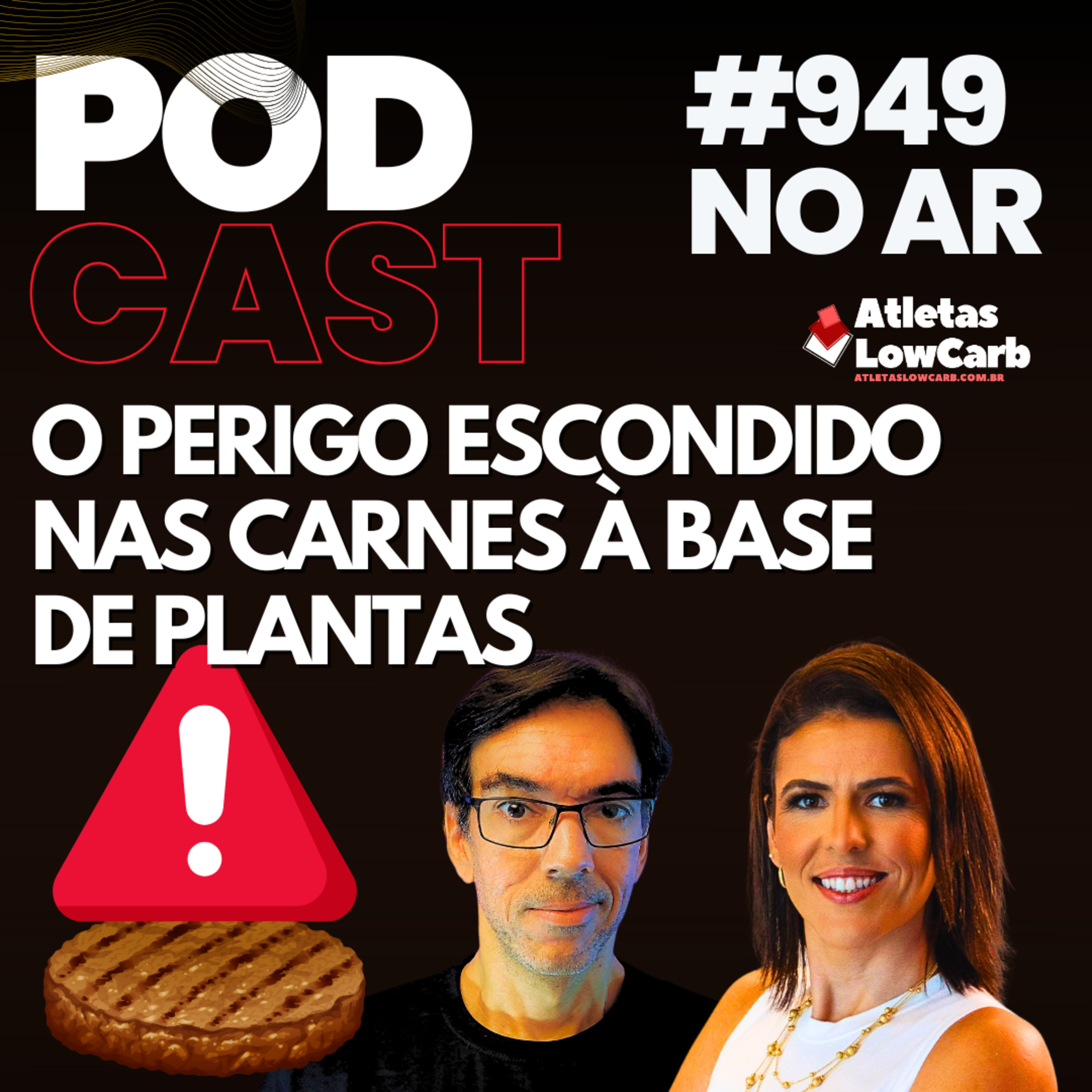 O PERIGO ESCONDIDO NAS CARNES À BASE DE PLANTAS - Episódio #949
