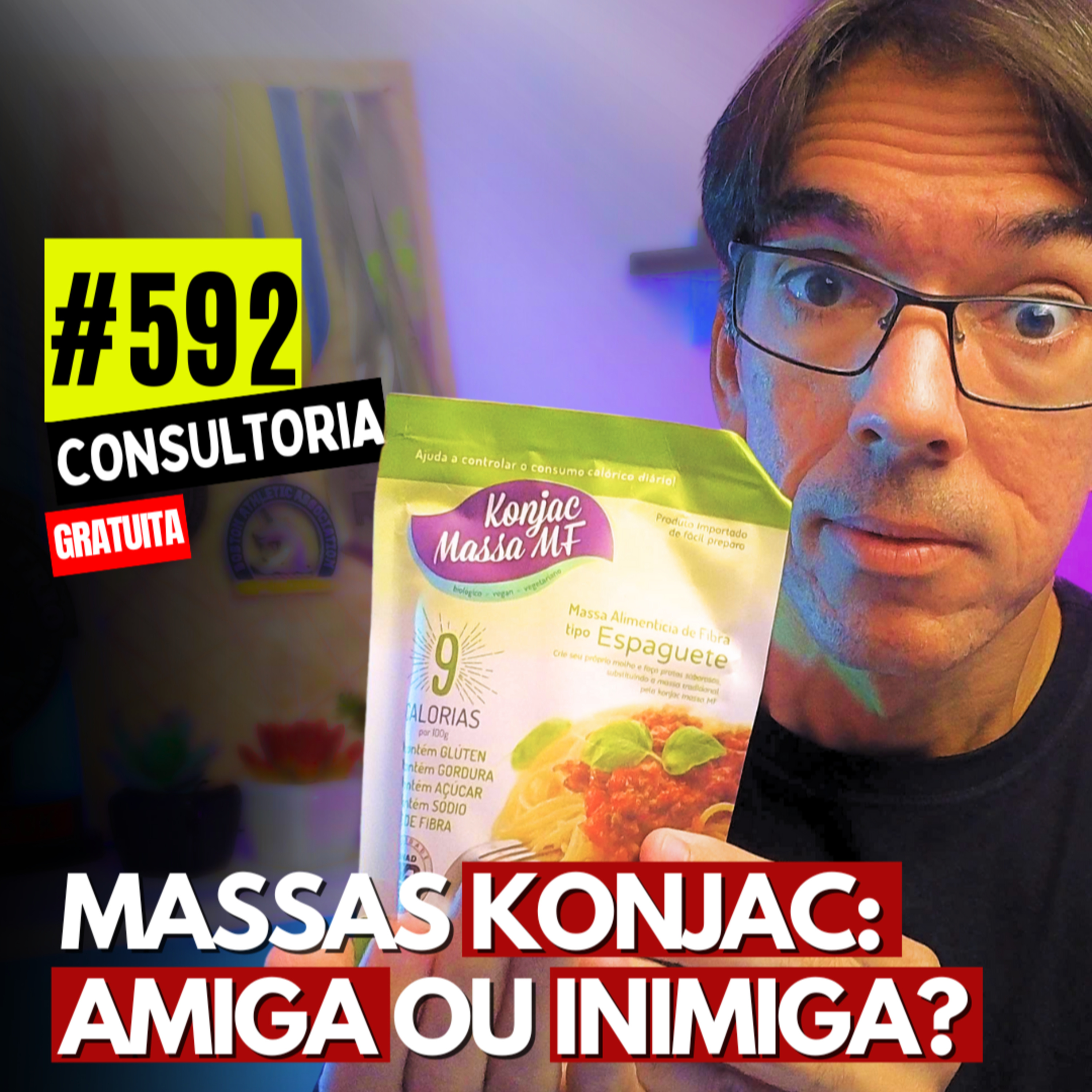 #592 - KONJAC: MITOS E VERDADES REVELADO - CONSULTORIA GRATUITA