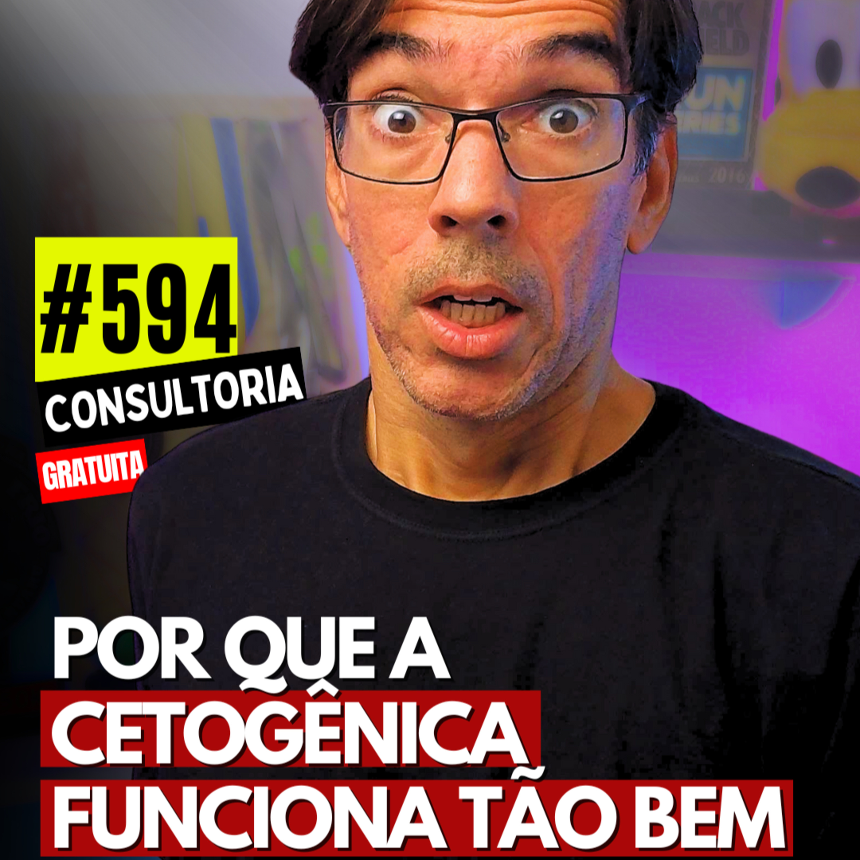 #594 - CETOGÊNICA: A DIETA QUE DERRETE GORDURA RÁPIDO - CONSULTORIA GRATUITA