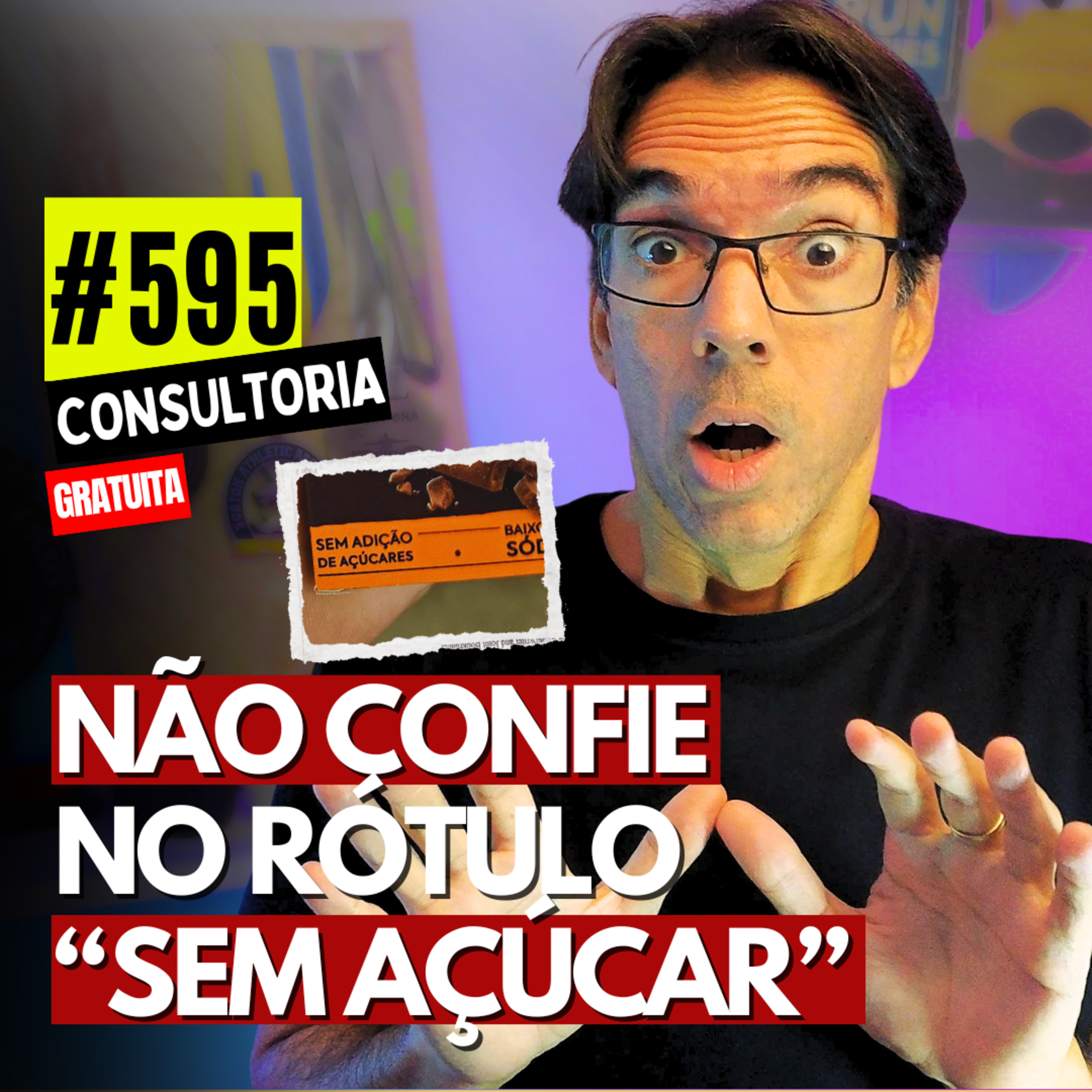 #595 - CHOCOLATE 70% X SEM AÇÚCAR: A VERDADE - CONSULTORIA GRATUITA